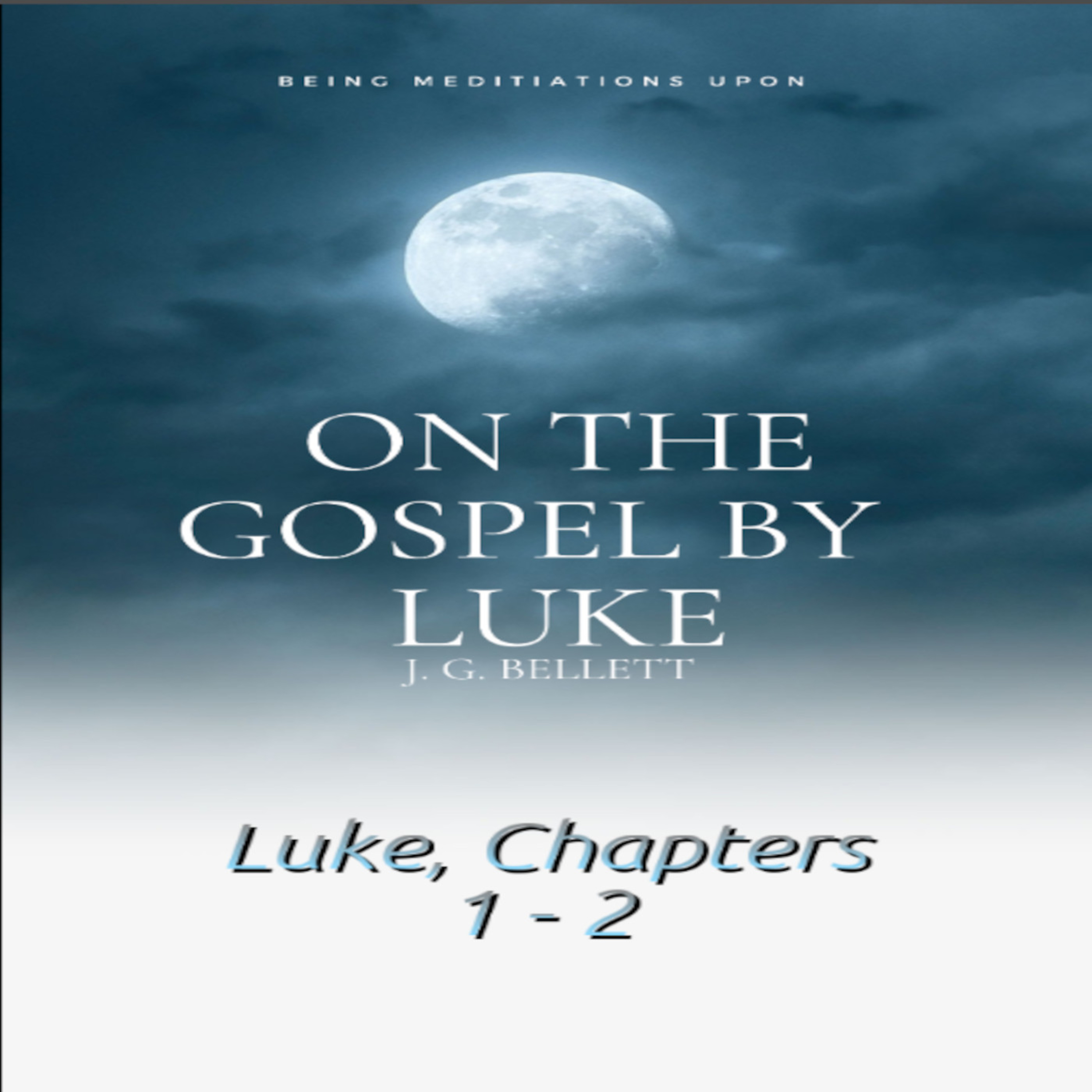 Audio Book On the Gospel by Luke 1-2 episode artwork