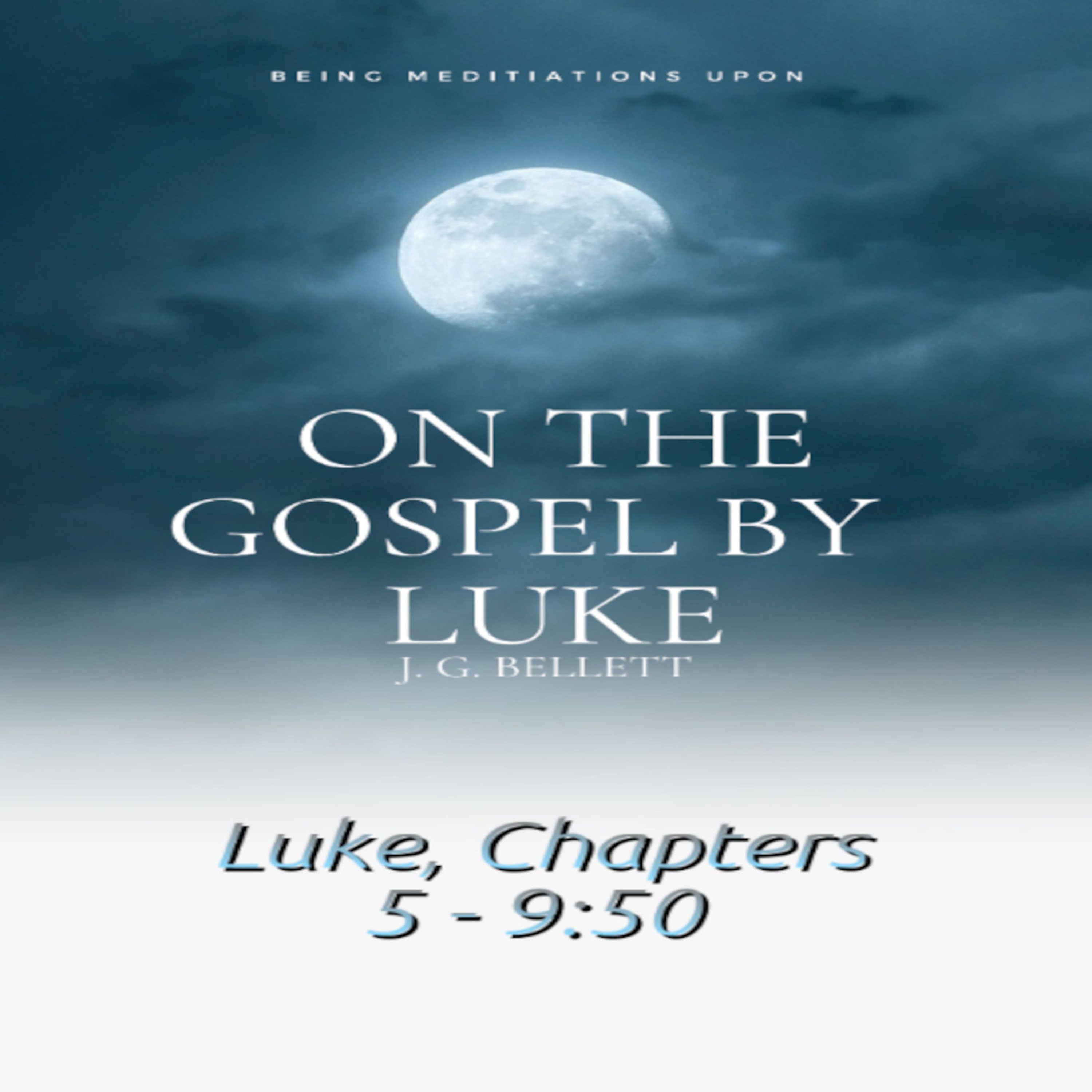 Audio Book On the Gospel by Luke 5-9:50 episode artwork