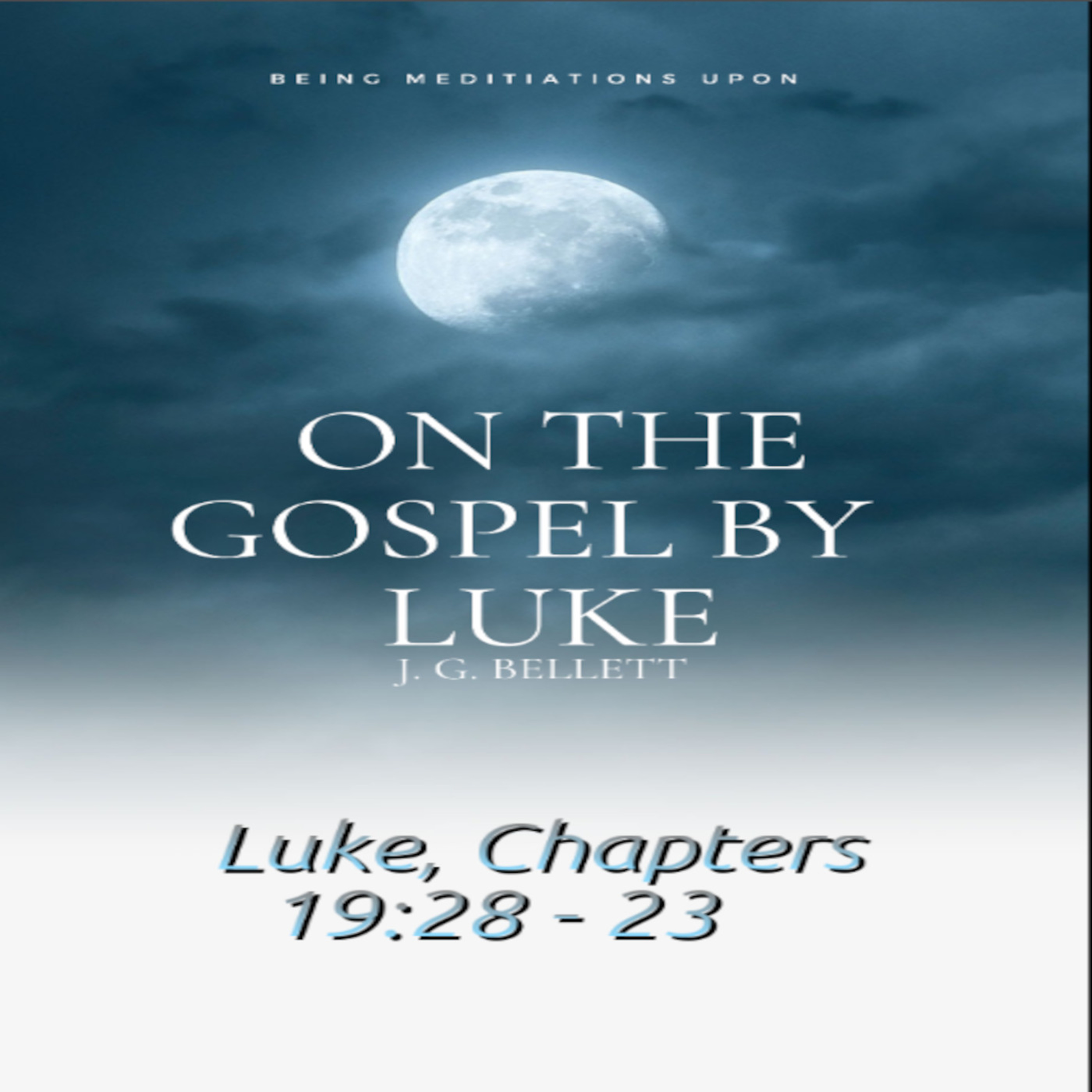 Audio Book On the Gospel by Luke 19:28-23 episode artwork