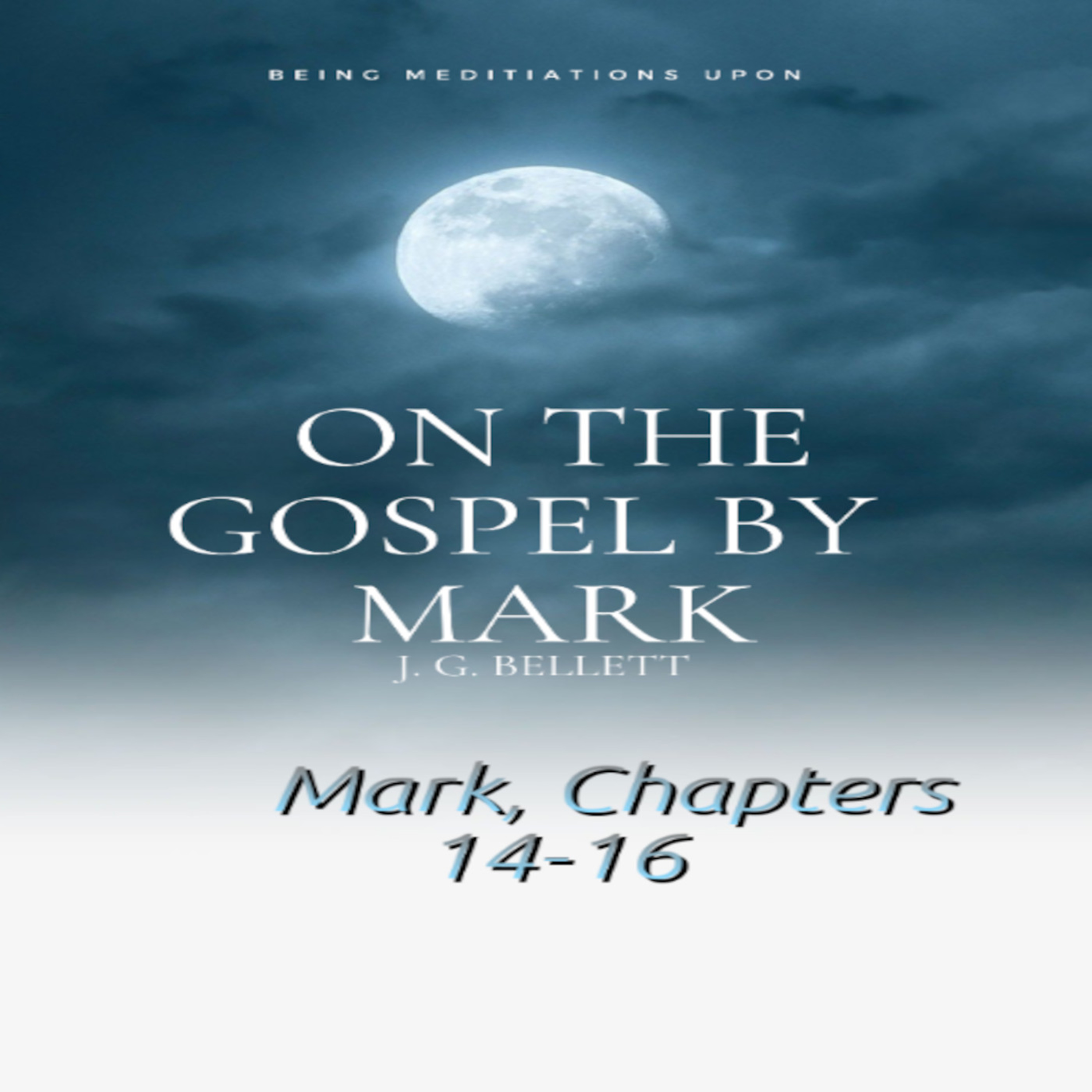 Audio Book on the Gospel by Mark 14-16 episode artwork