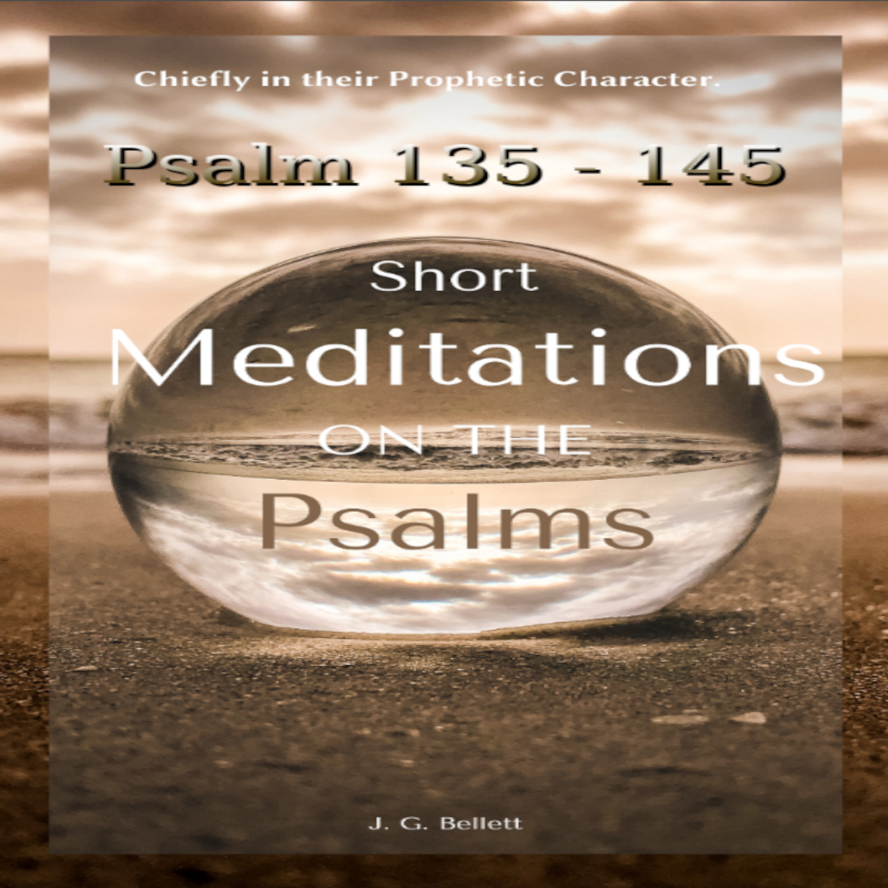 Short Meditations on the Psalms, Psalm 135 To 145 episode artwork