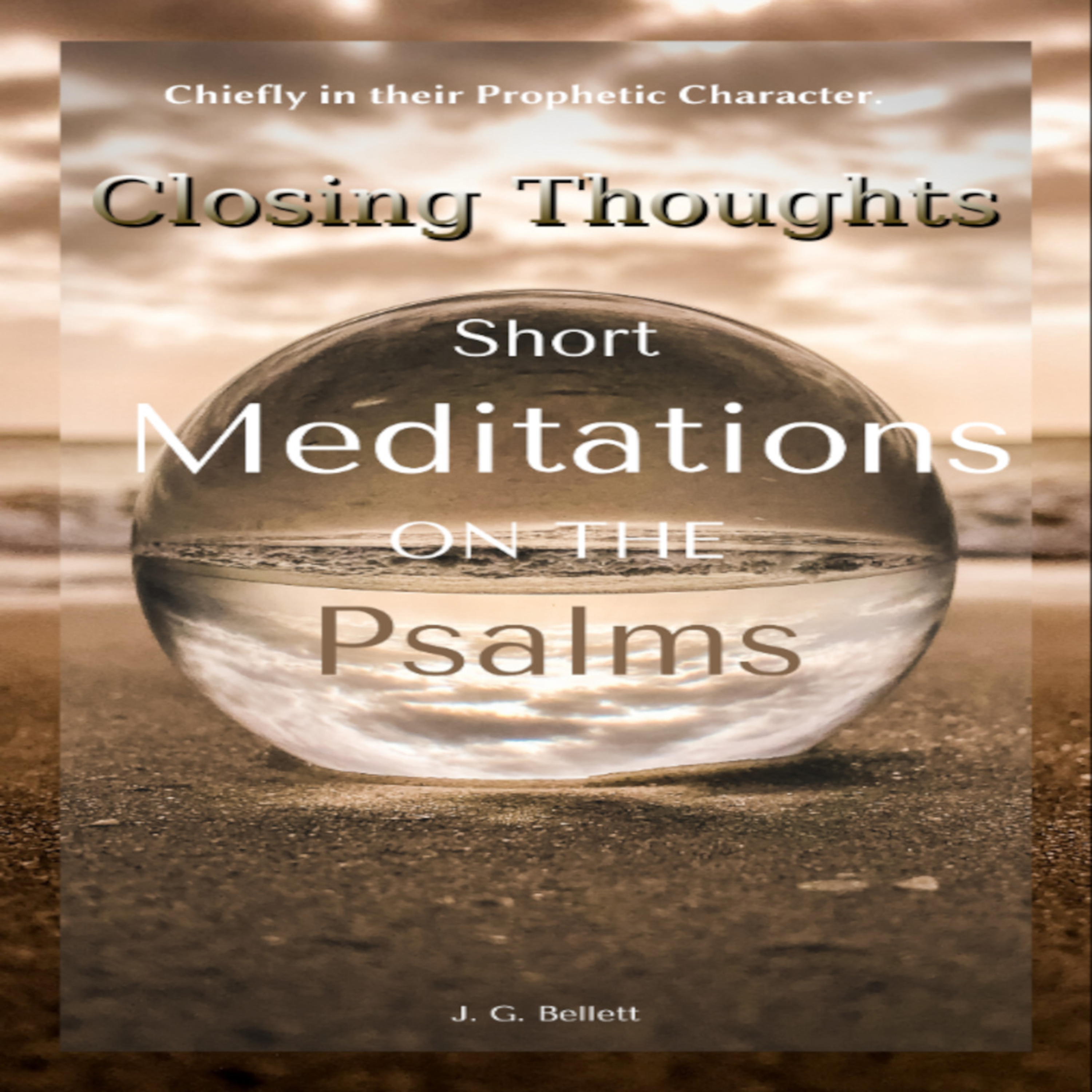 Short Meditations on the Psalms, Closing Thoughts episode artwork