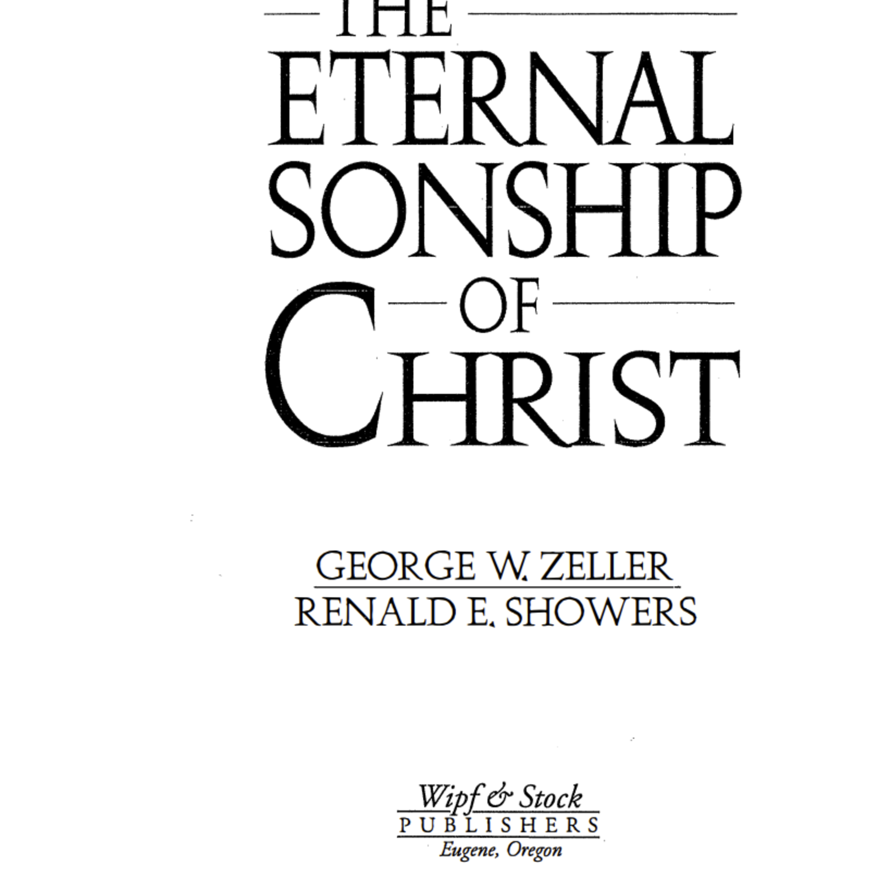 The Eternal Sonship of Christ, Dedication, Contents, Foreword, Preface