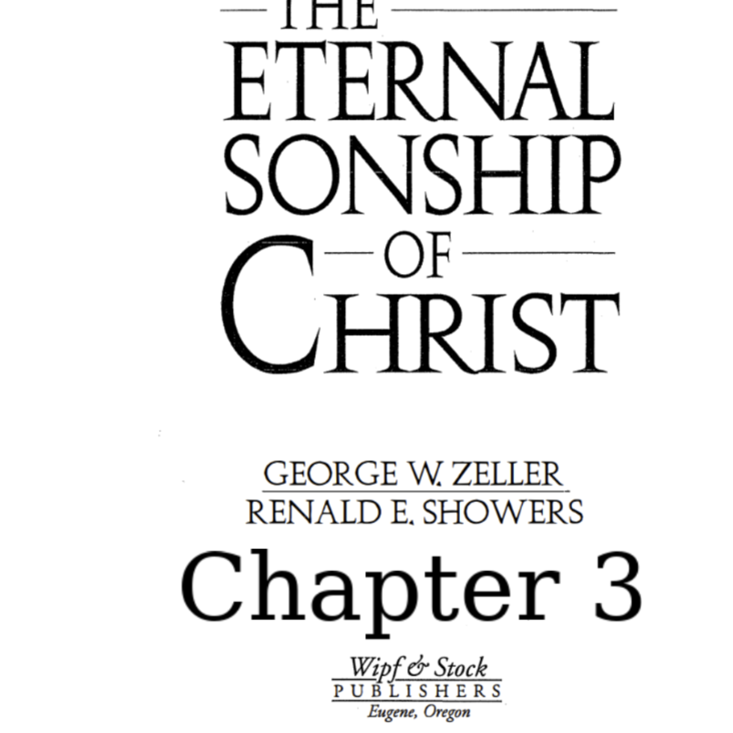 The Eternal Sonship of Christ, Chapter 3