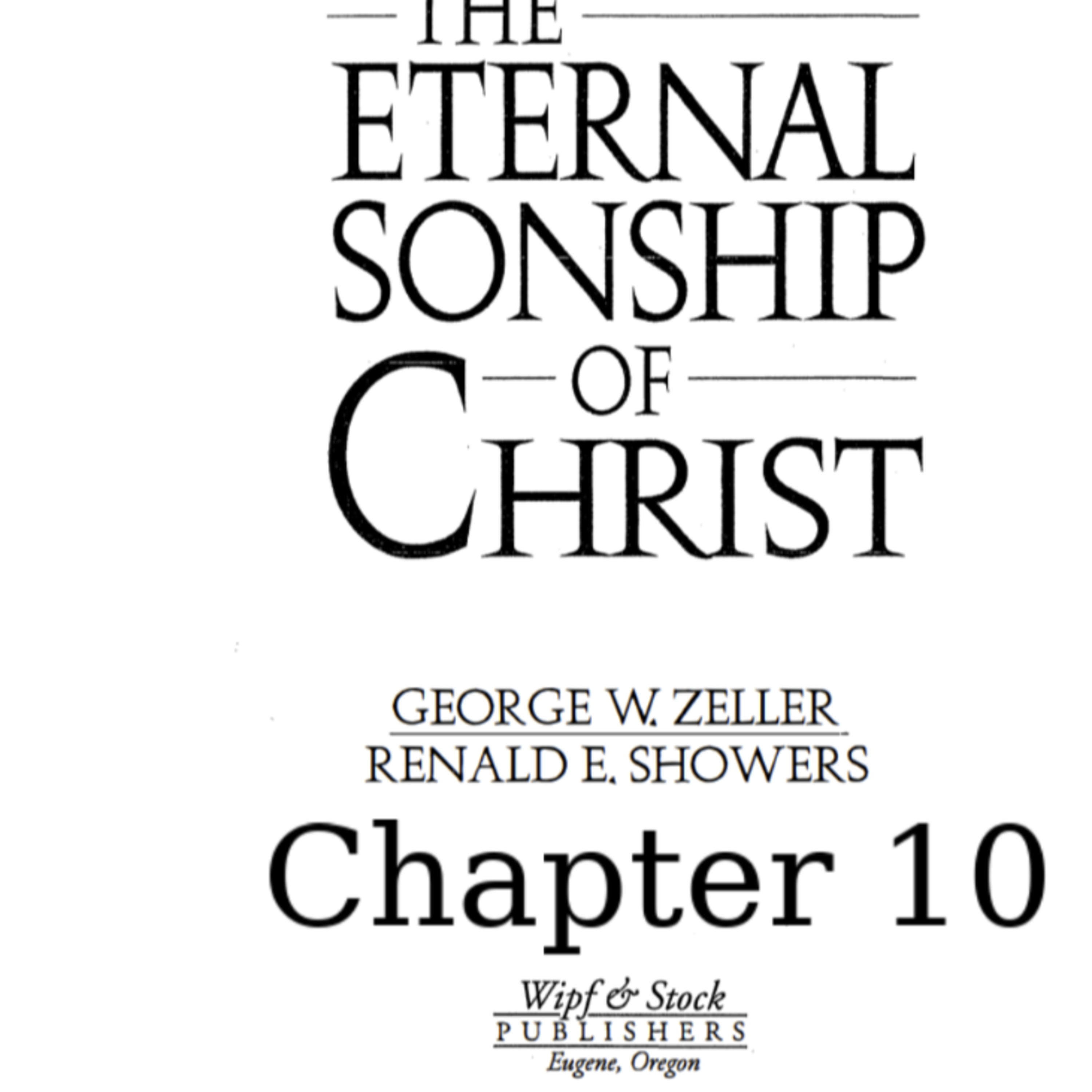 The Eternal Sonship of Christ, Chapter 10 episode artwork