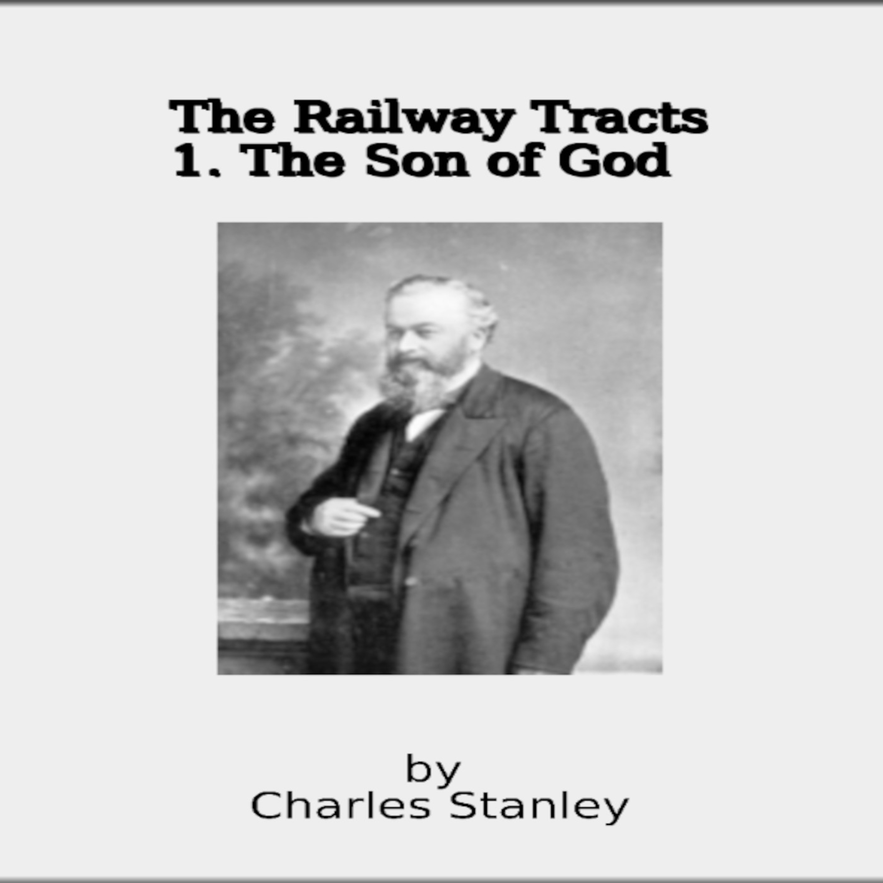 The Railway Tracts 1 The Son of God episode artwork