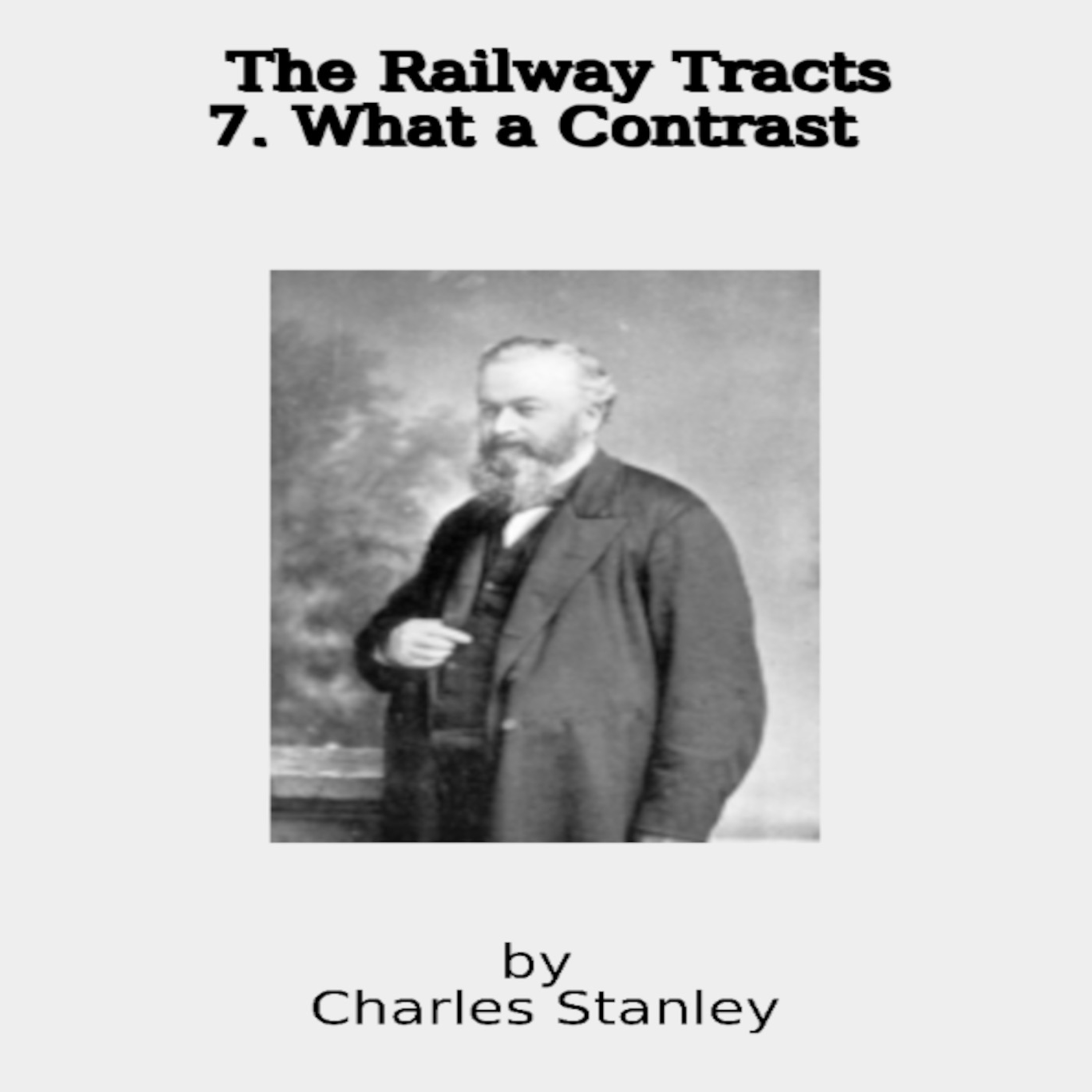The Railway Tracts, 7 What a Contrast episode artwork