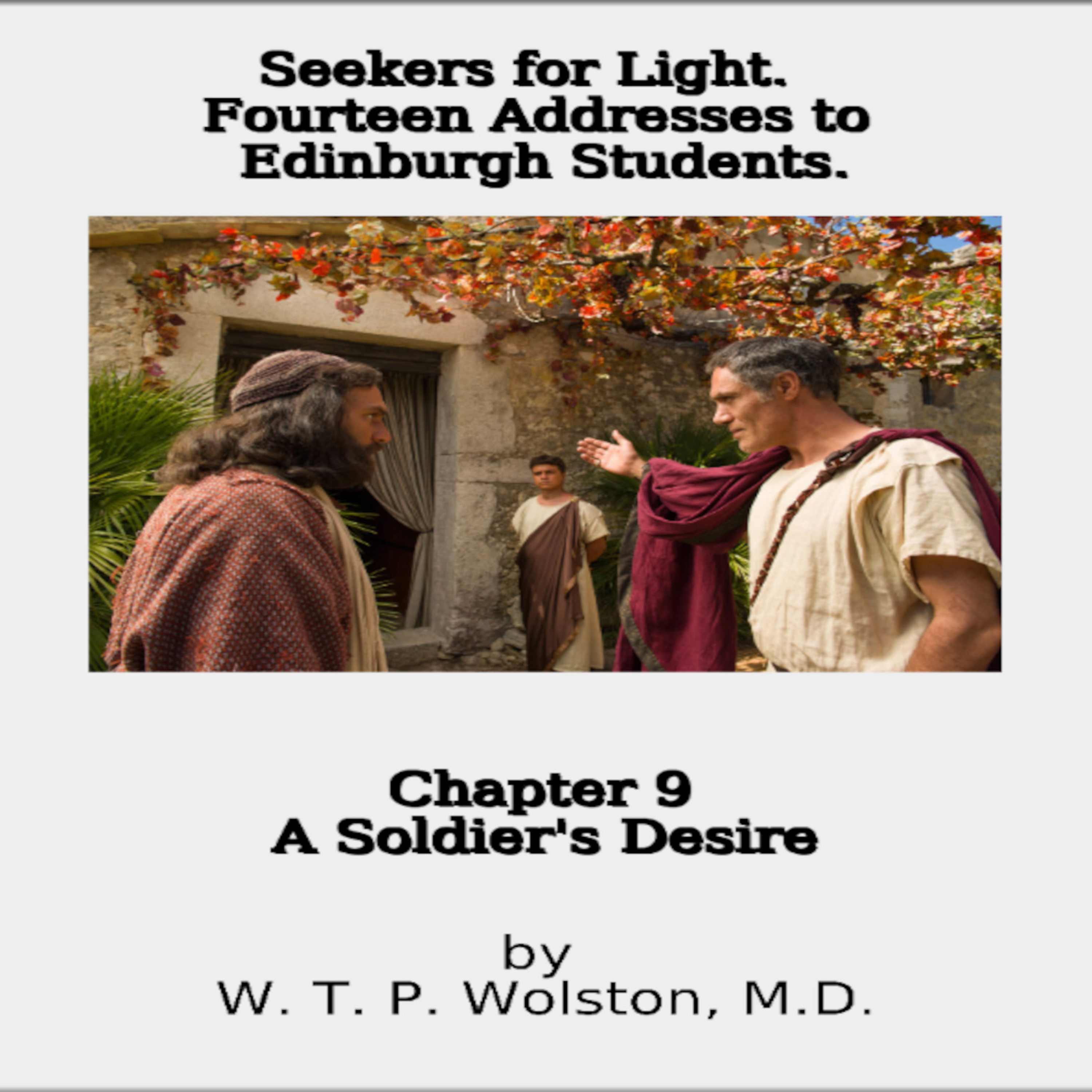 Seekers for Light 9 A Soldier's Desire