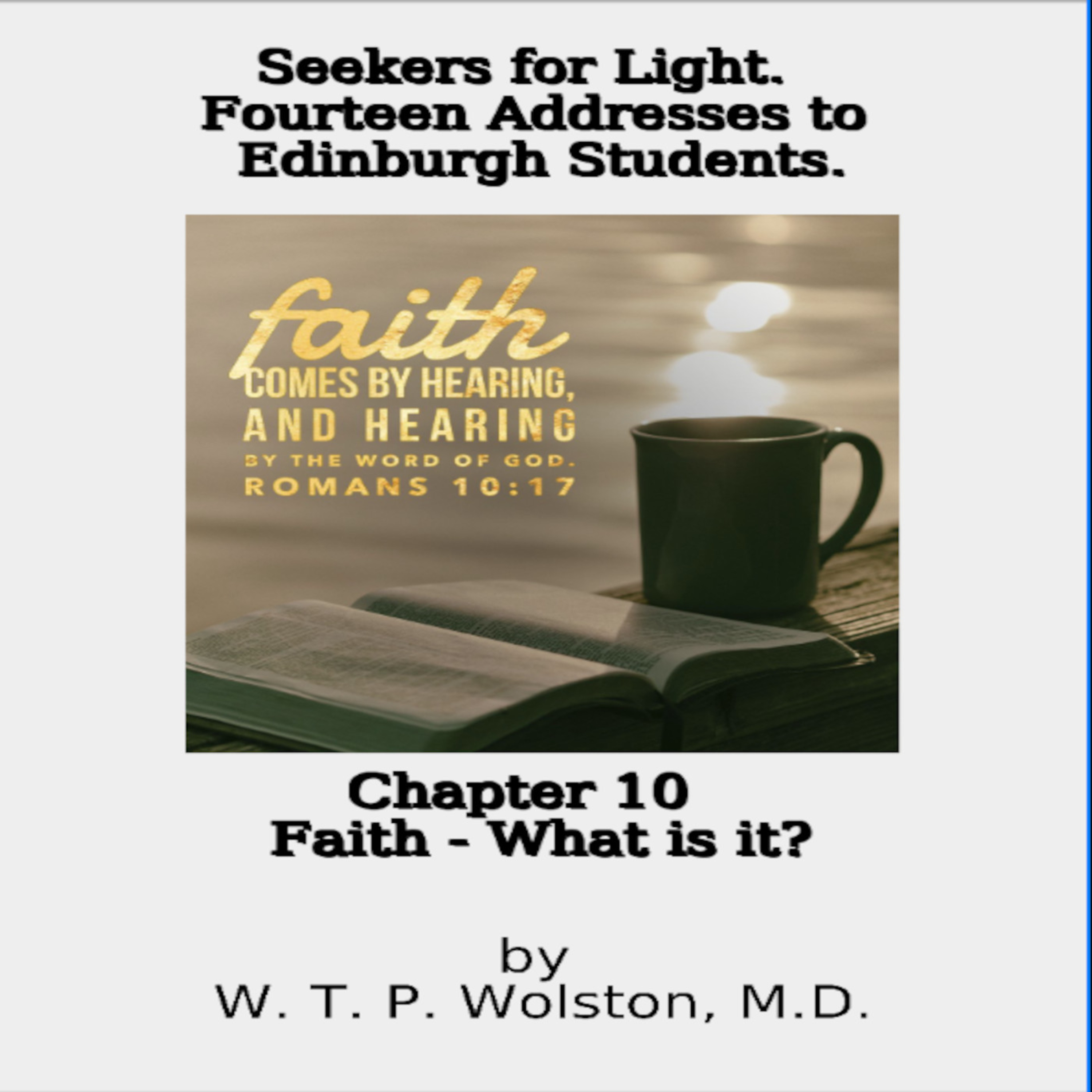 Seekers for Light 10 Faith - What is it? episode artwork