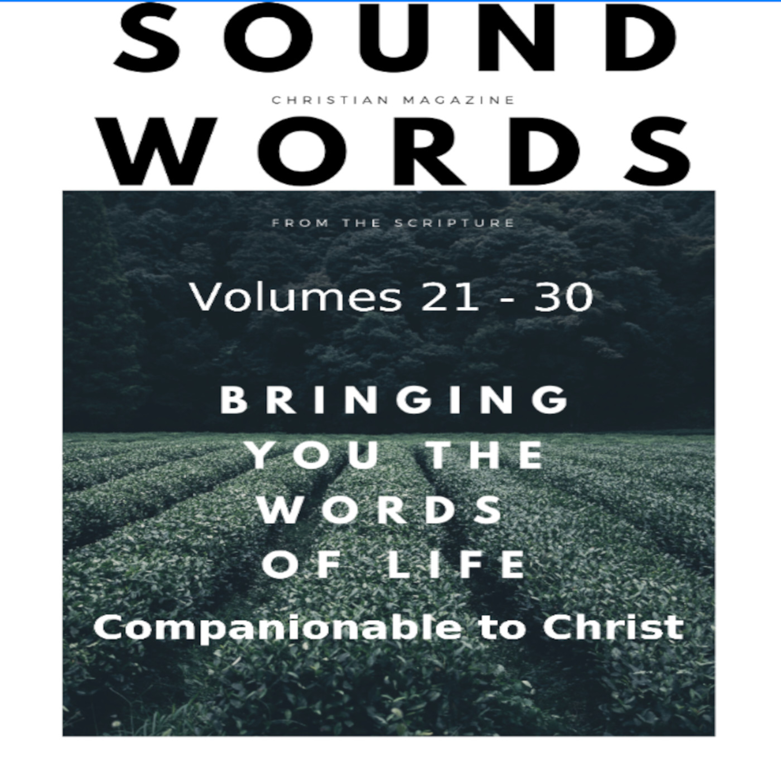 Sound Words, Companionable to Christ