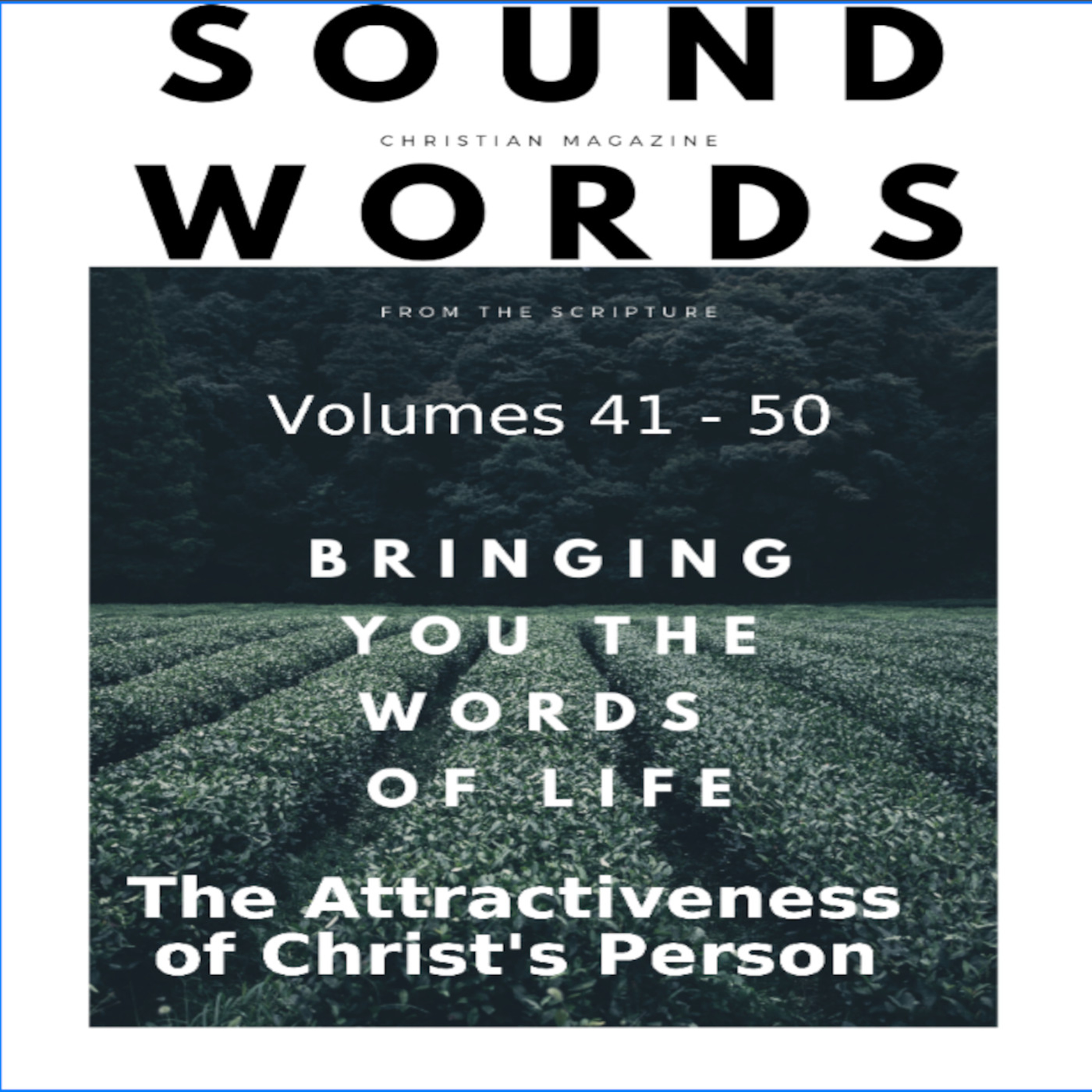 Sound Words, The Attractiveness of Christ's Person