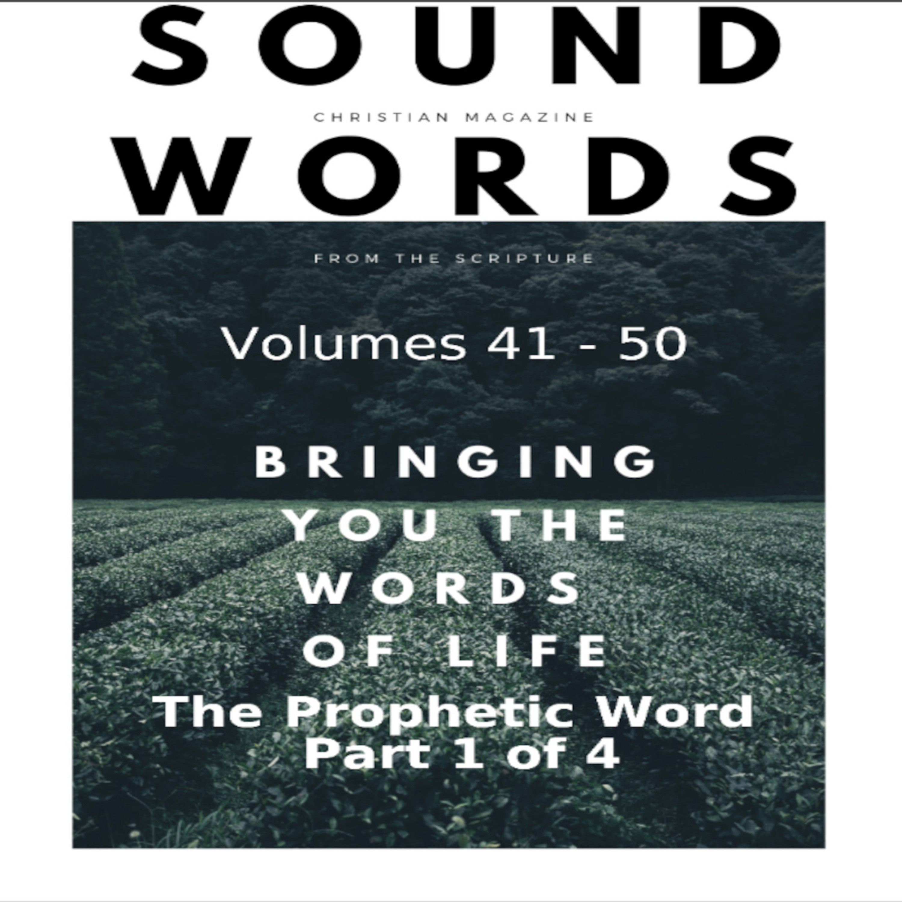 Sound Words, The Prophetic Word, Part 1 of 4