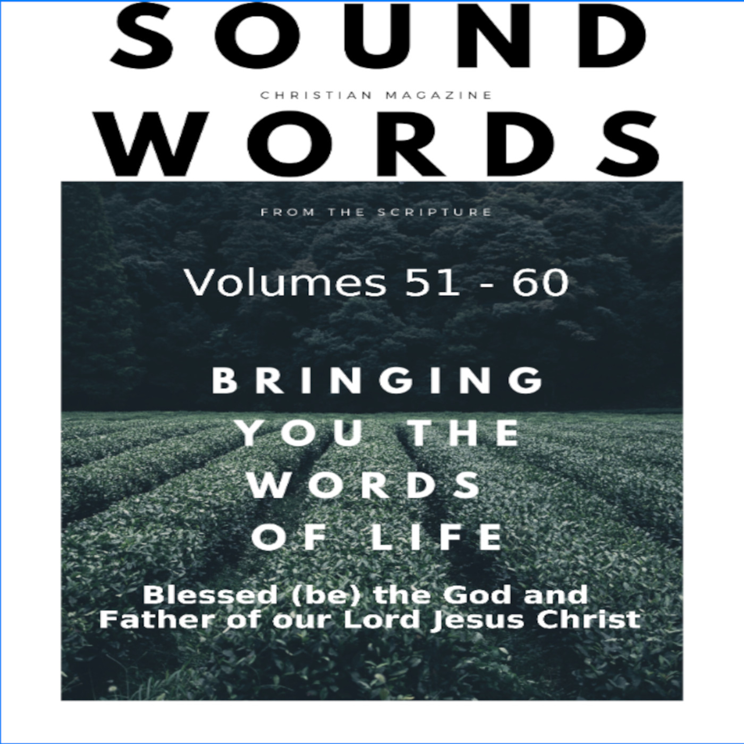 Sound Words, Blessed be the God and Father of our Lord Jesus Christ