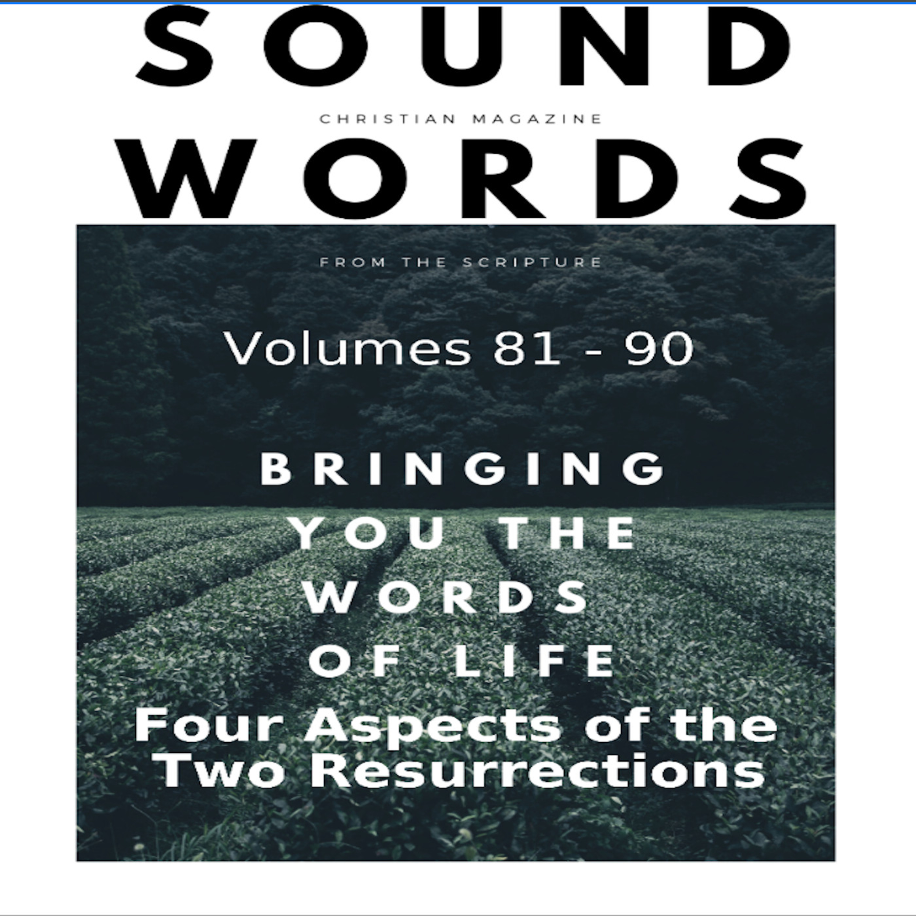 Sound Words, Four Aspects of the Two Resurrections