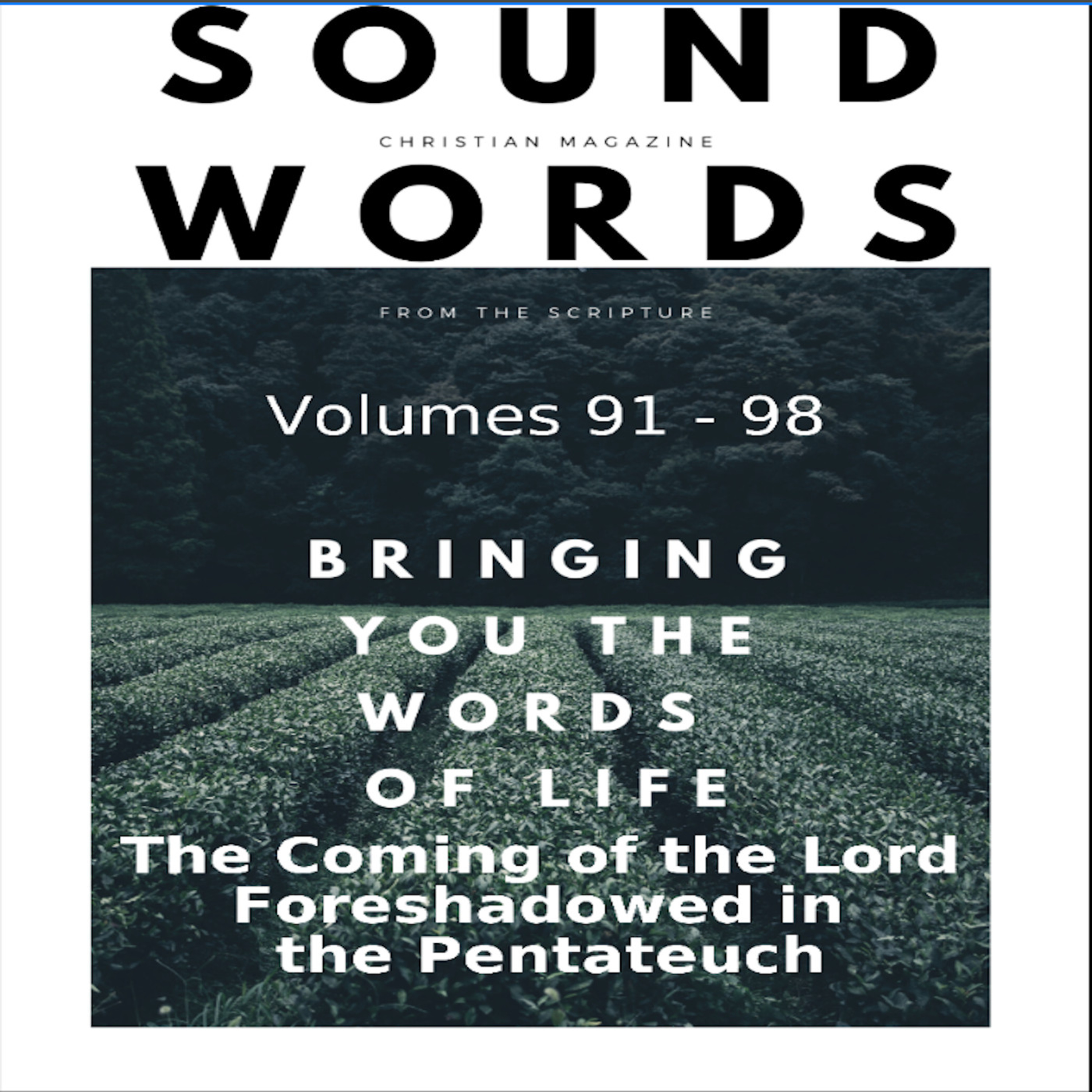 Sound Words, The Coming of the Lord, Foreshadowed in the Pentateuch