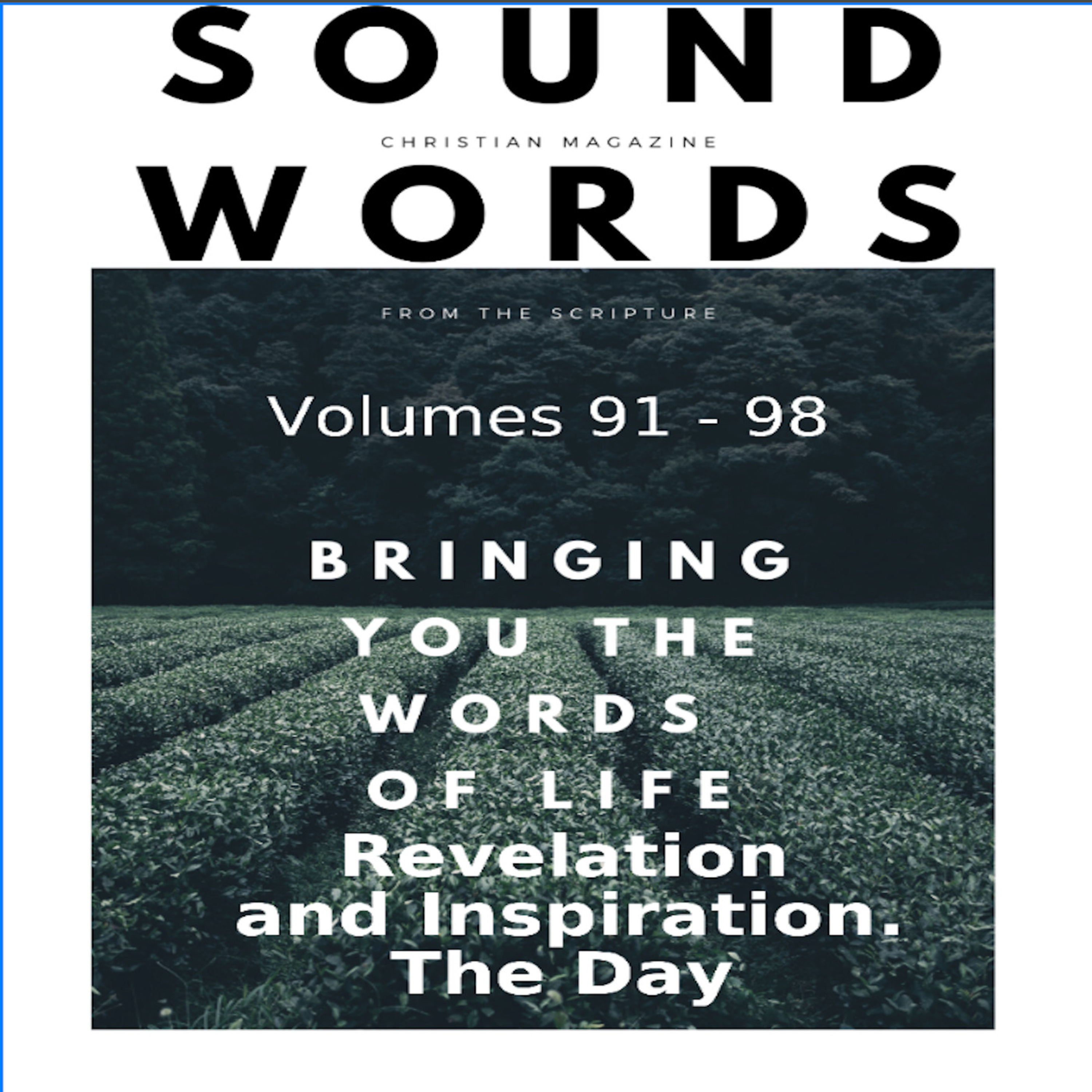 Sound Words, Revelation and Inspiration, The Day