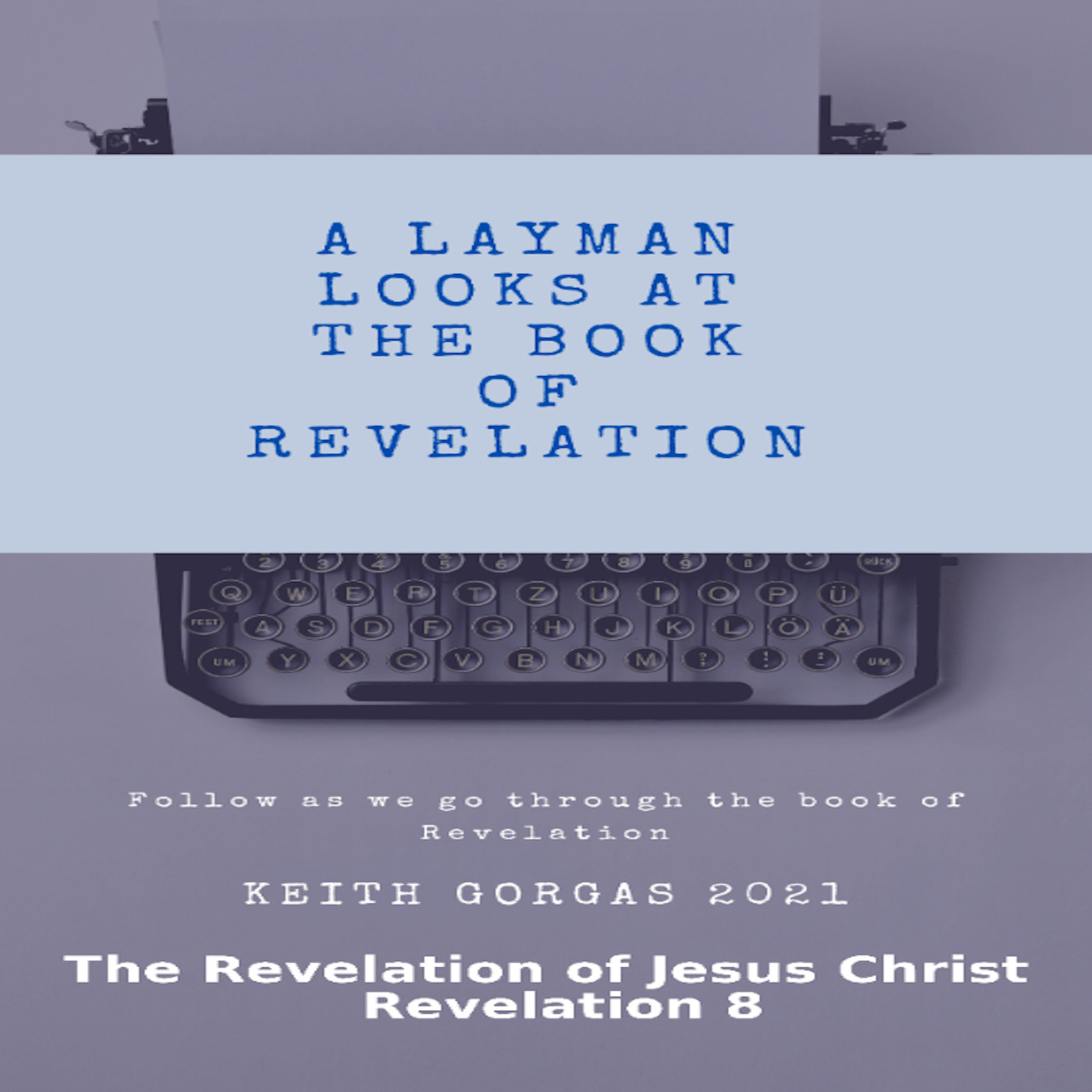 The Revelation of Jesus Christ, Revelation 8