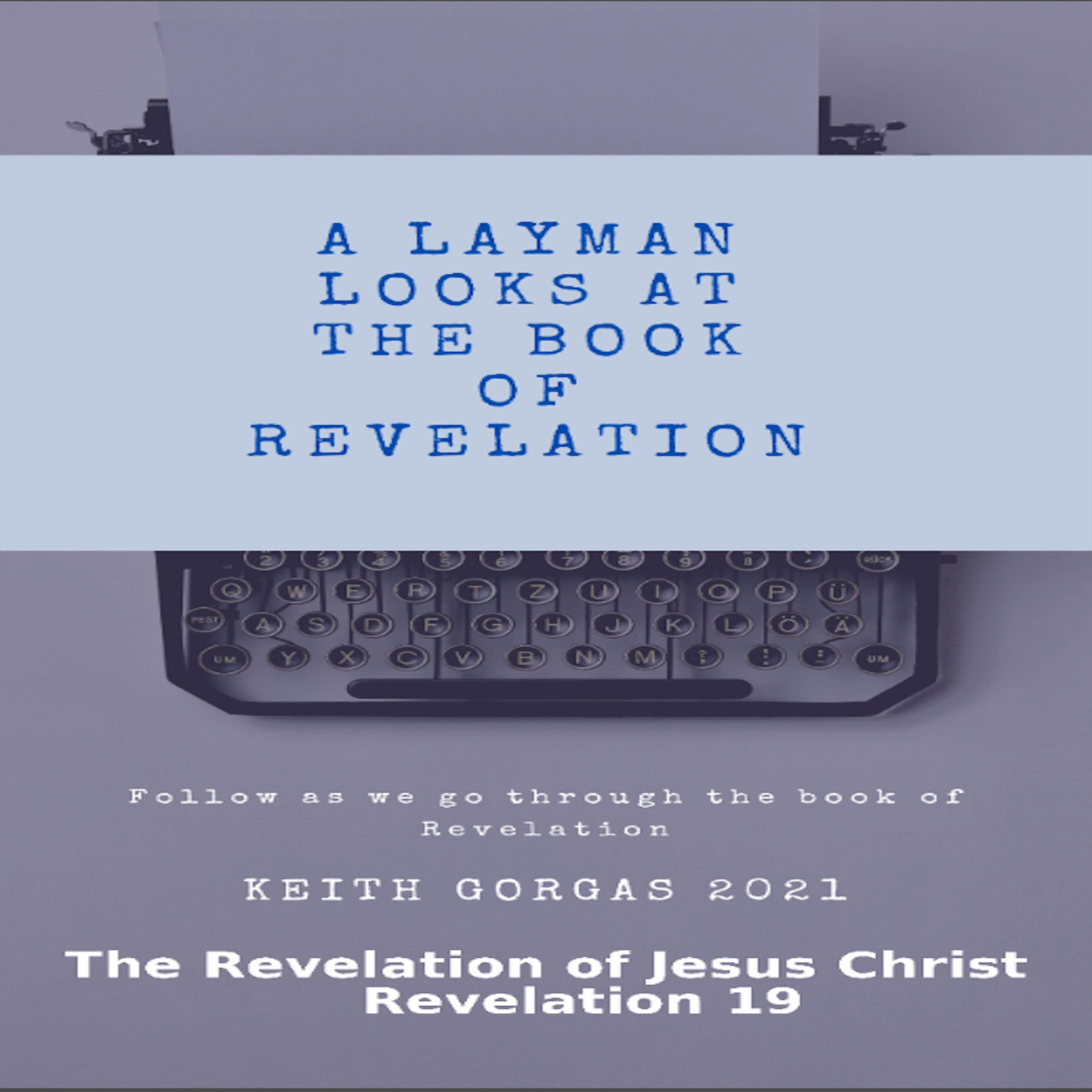 The Revelation of Jesus Christ, Revelation 19