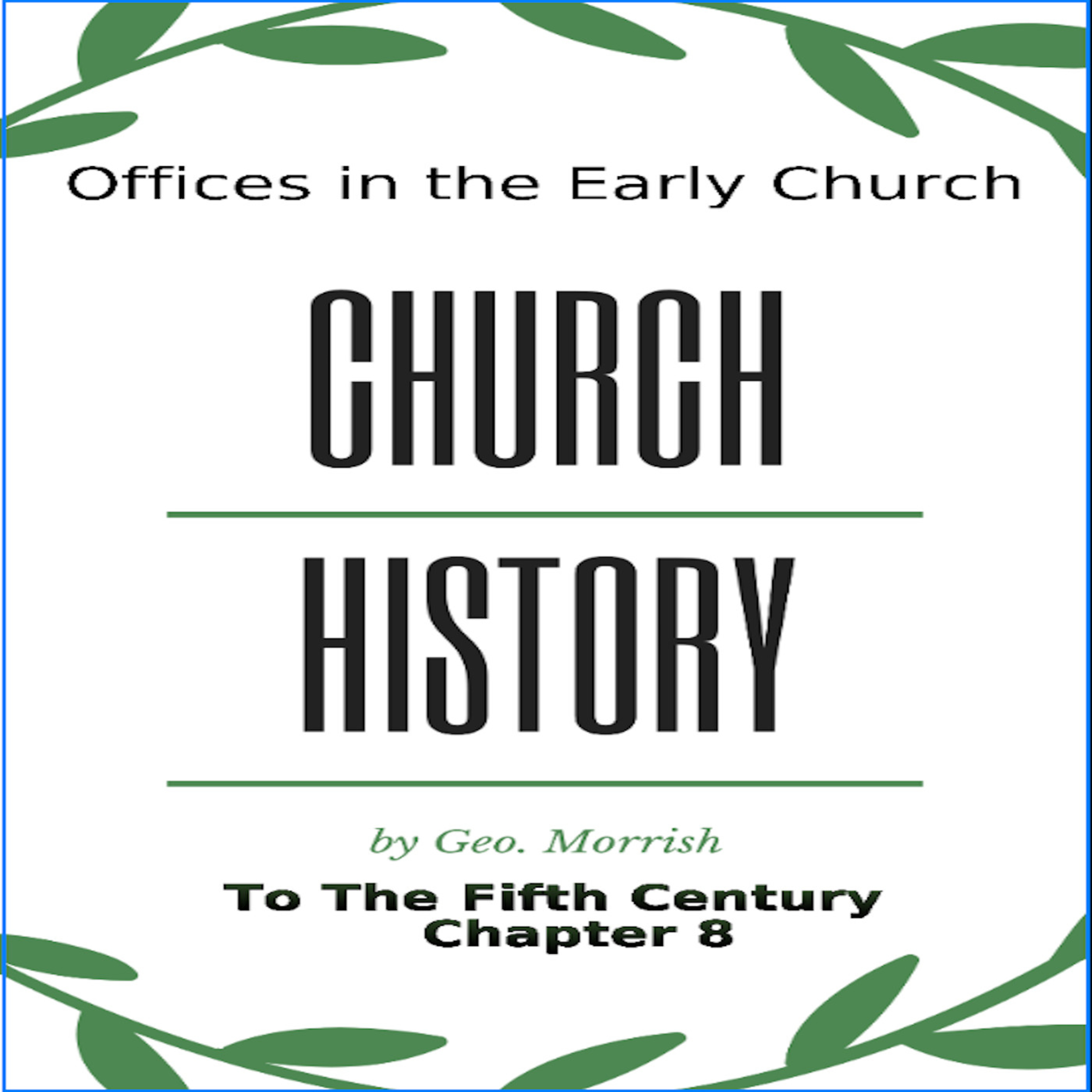 Church History, to the fifth century, Chapter 8