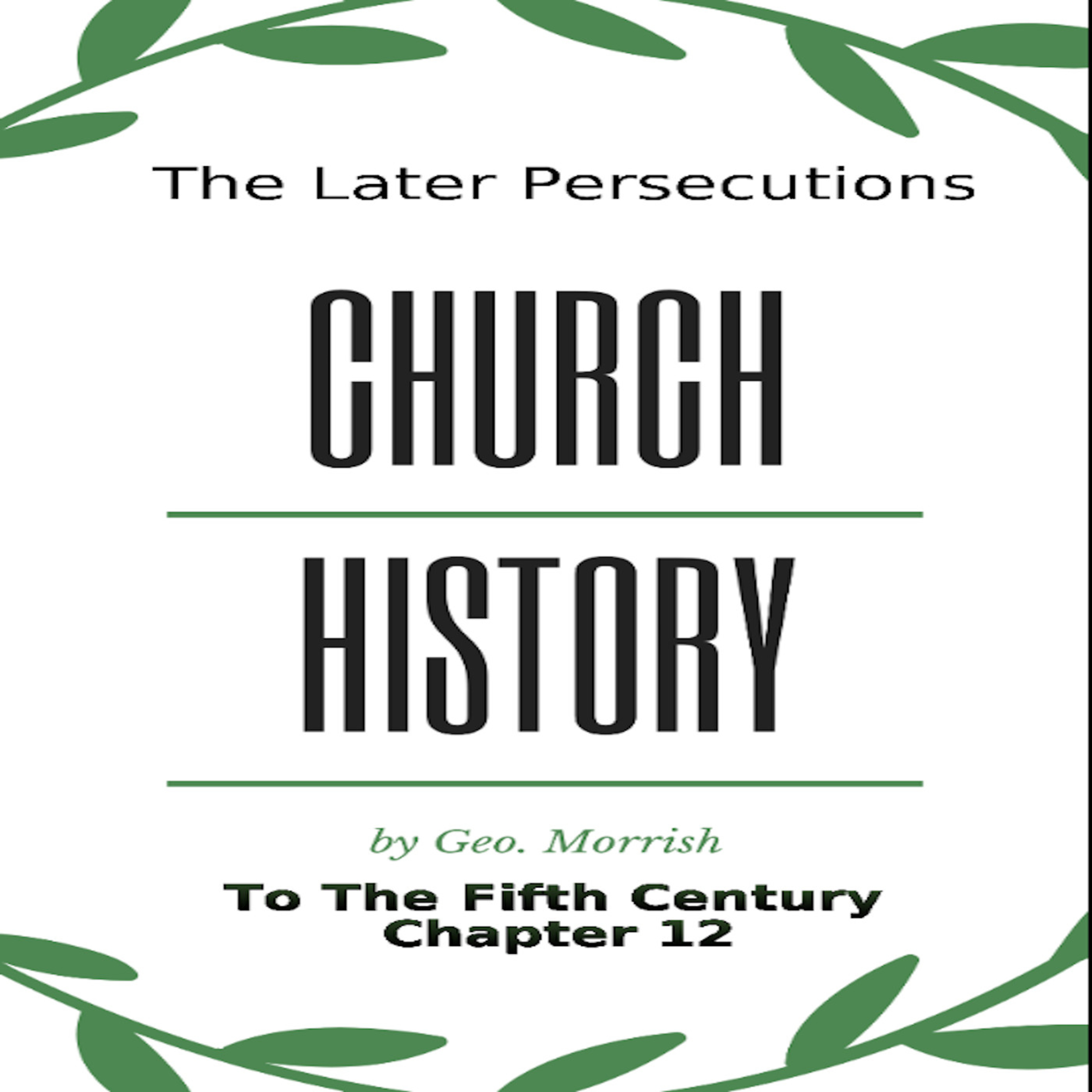 Church History, to the fifth century, Chapter 12