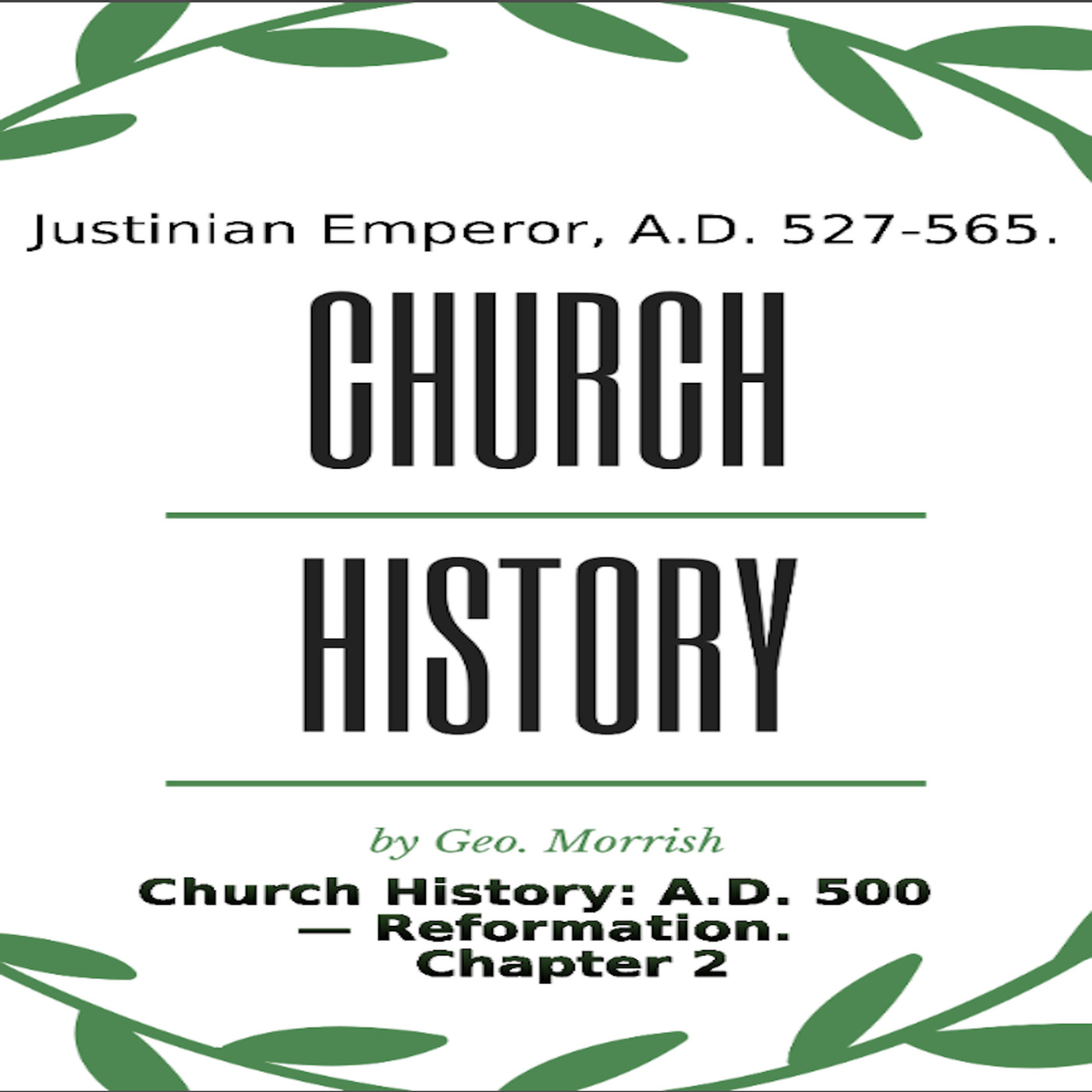 Church History: A D 500 — Reformation, Chapter 2 episode artwork
