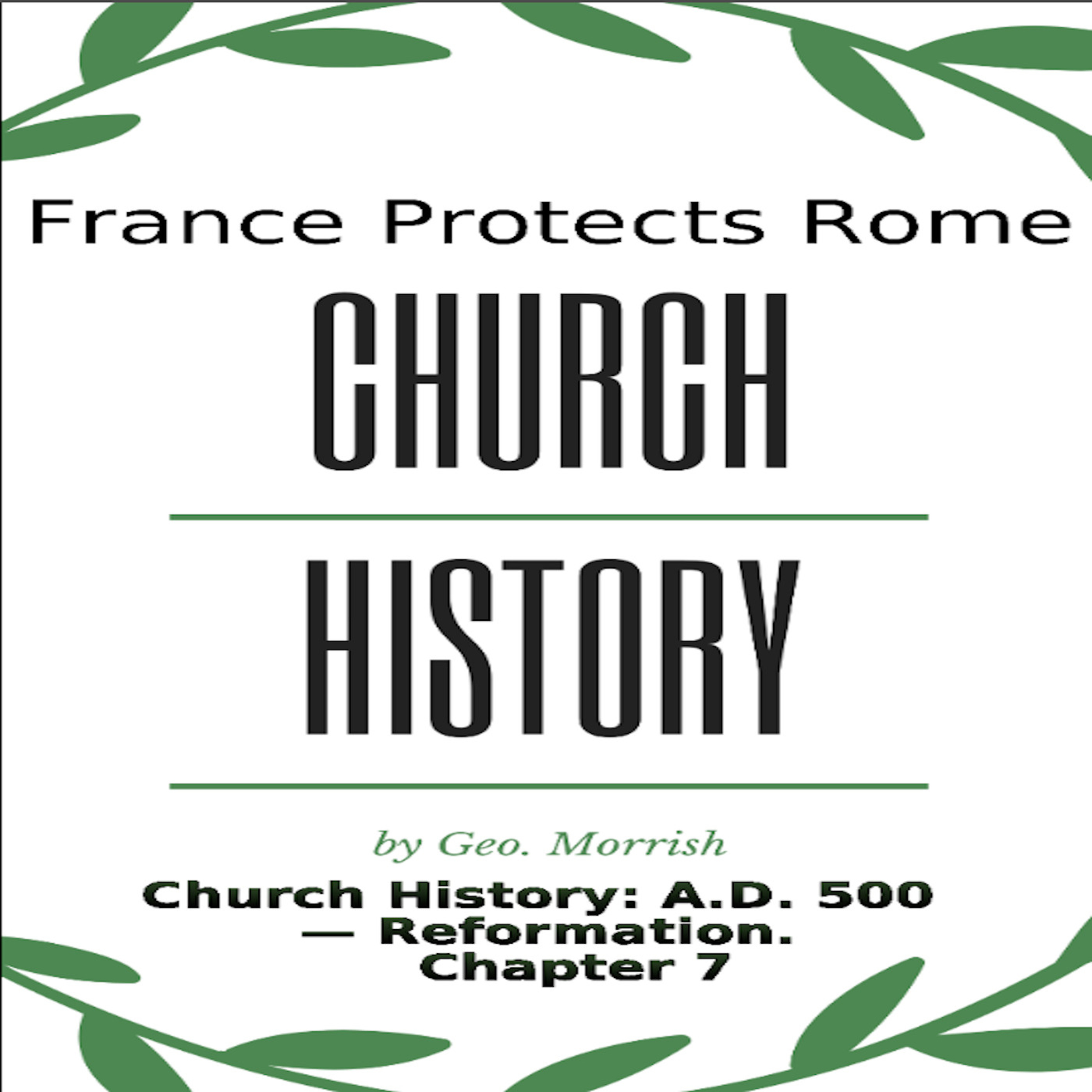 Church History: A D 500 — Reformation, Chapter 7 episode artwork