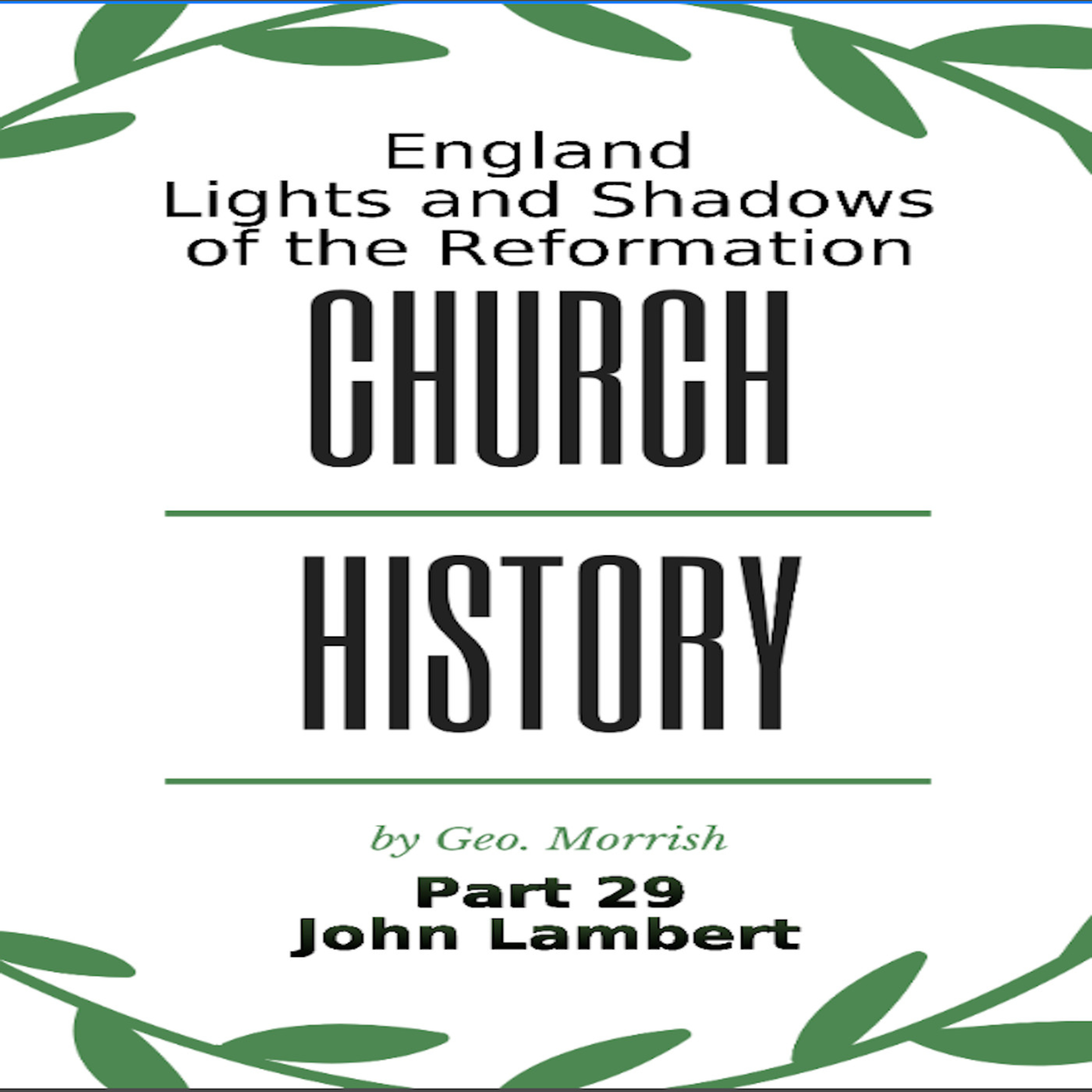 Church History, England, Part 29, John Lambert episode artwork