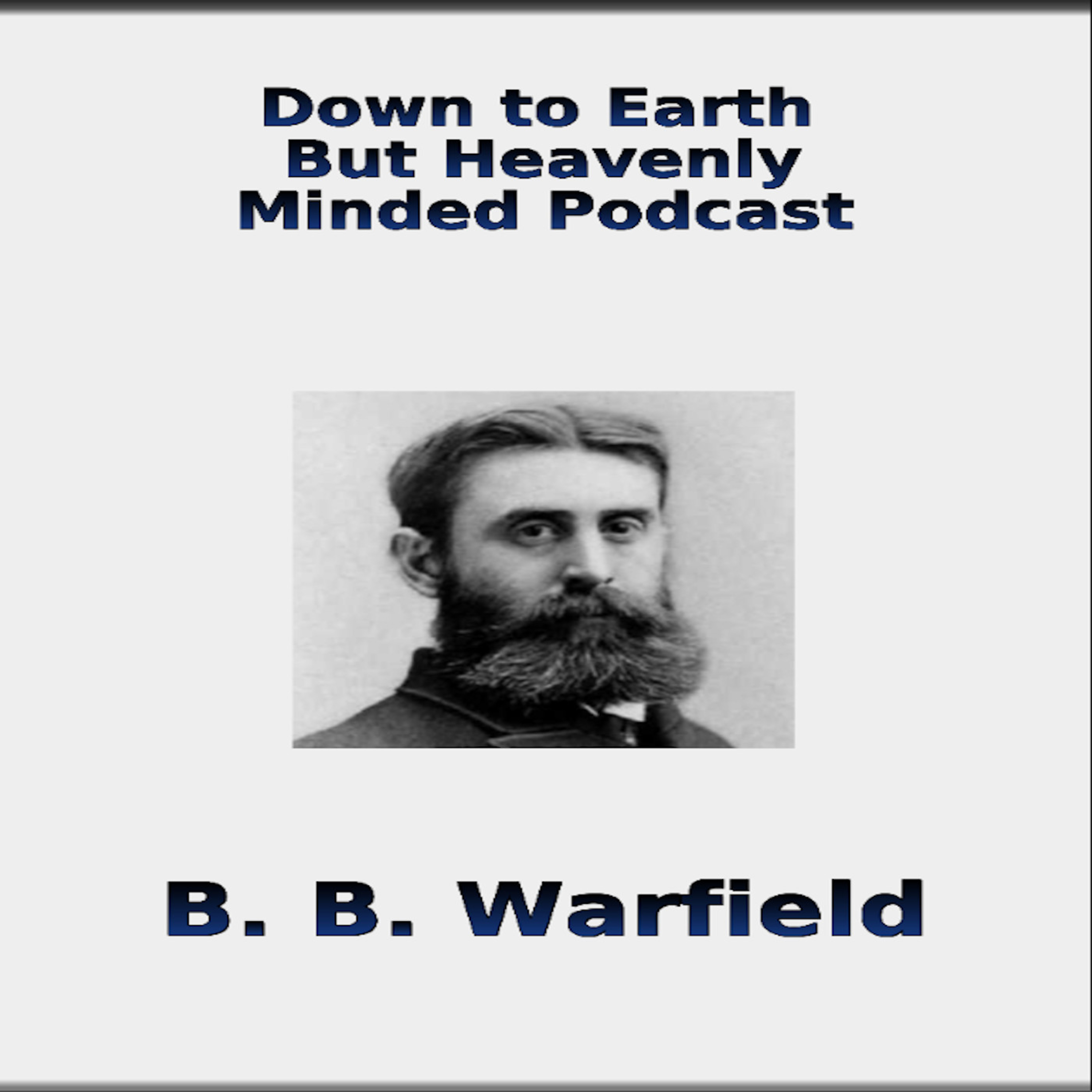 The Life of BB Warfield episode artwork