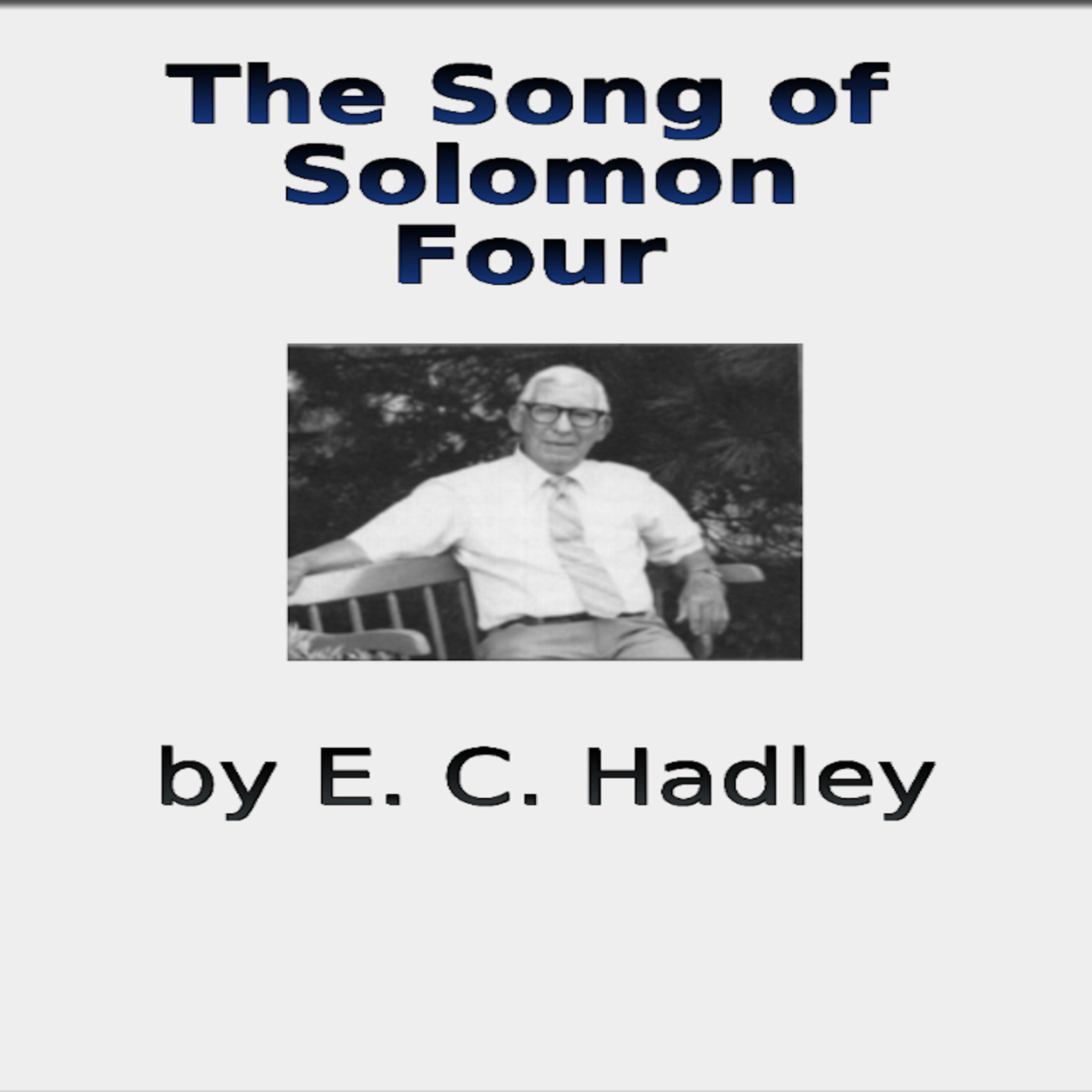 The Song of Solomon Chapter 4, by E C Hadley episode artwork