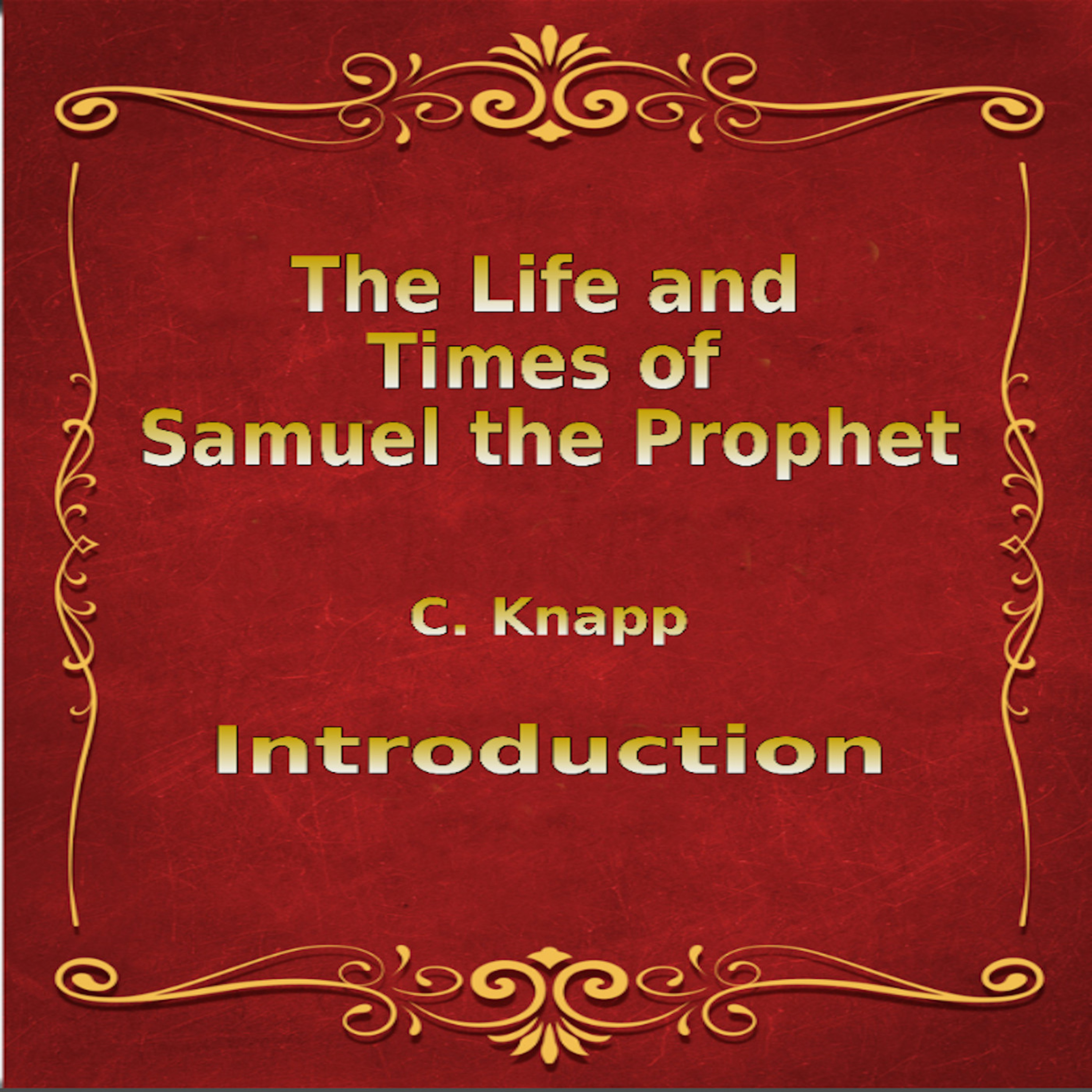 Life and Times of Samuel the Prophet, Introduction episode artwork