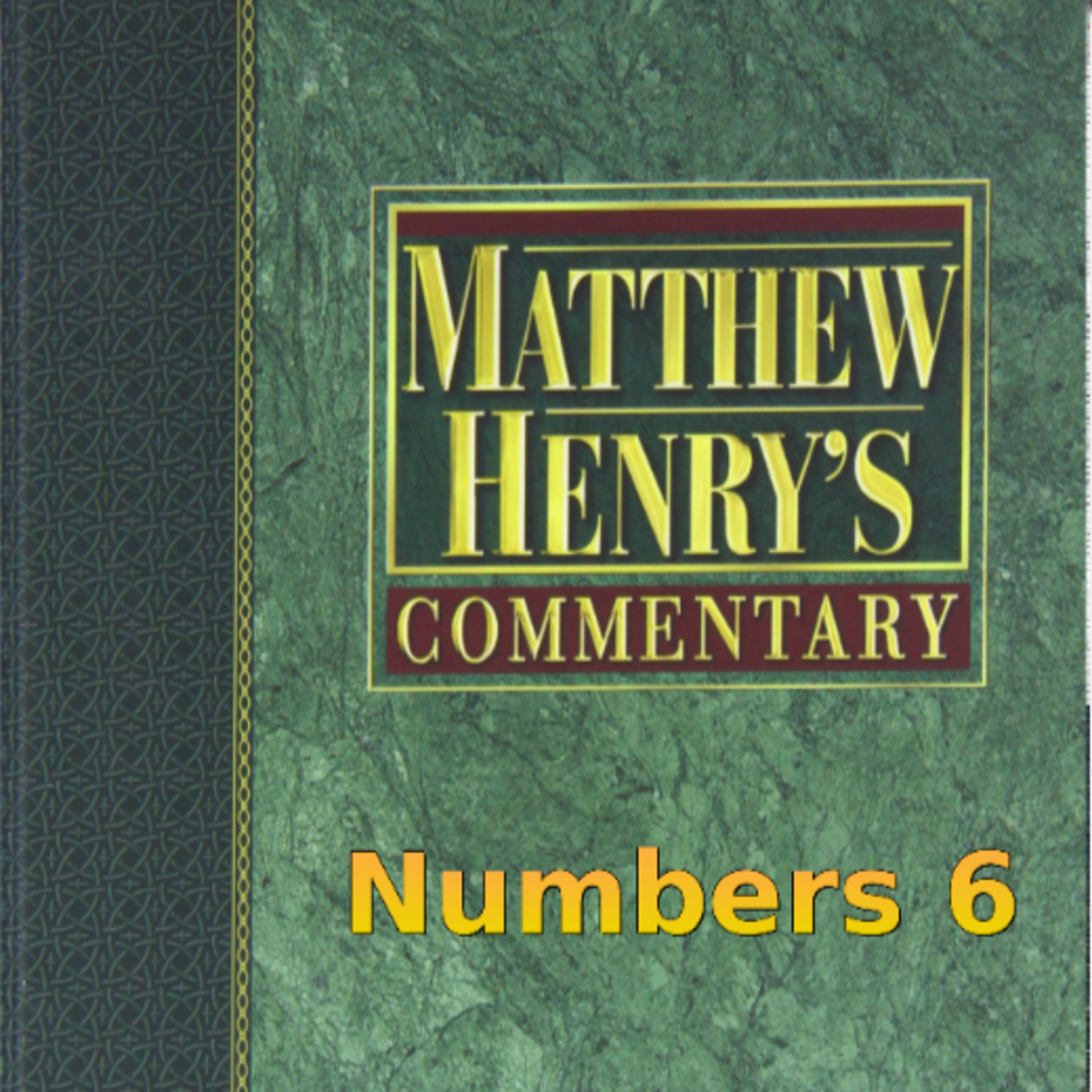 Matthew Henry's Commentary on the Whole Bible. Audio produced by Irv Risch. Numbers Chapter 6