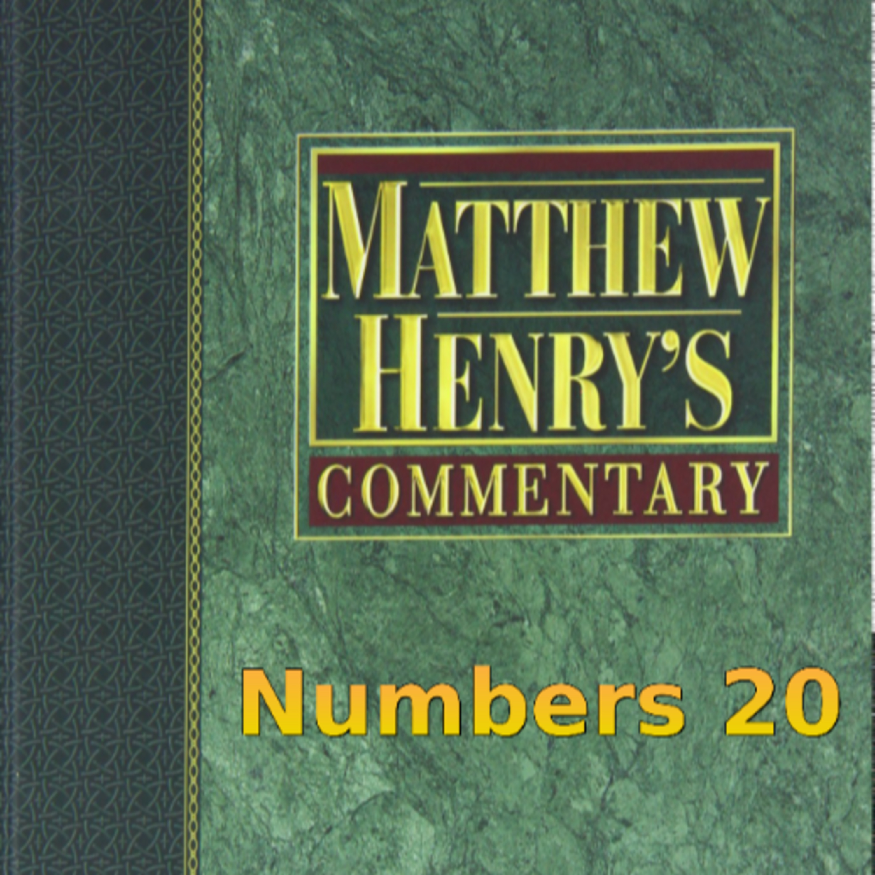 Matthew Henry's Commentary on the Whole Bible. Audio produced by Irv Risch. Numbers Chapter 20 episode artwork