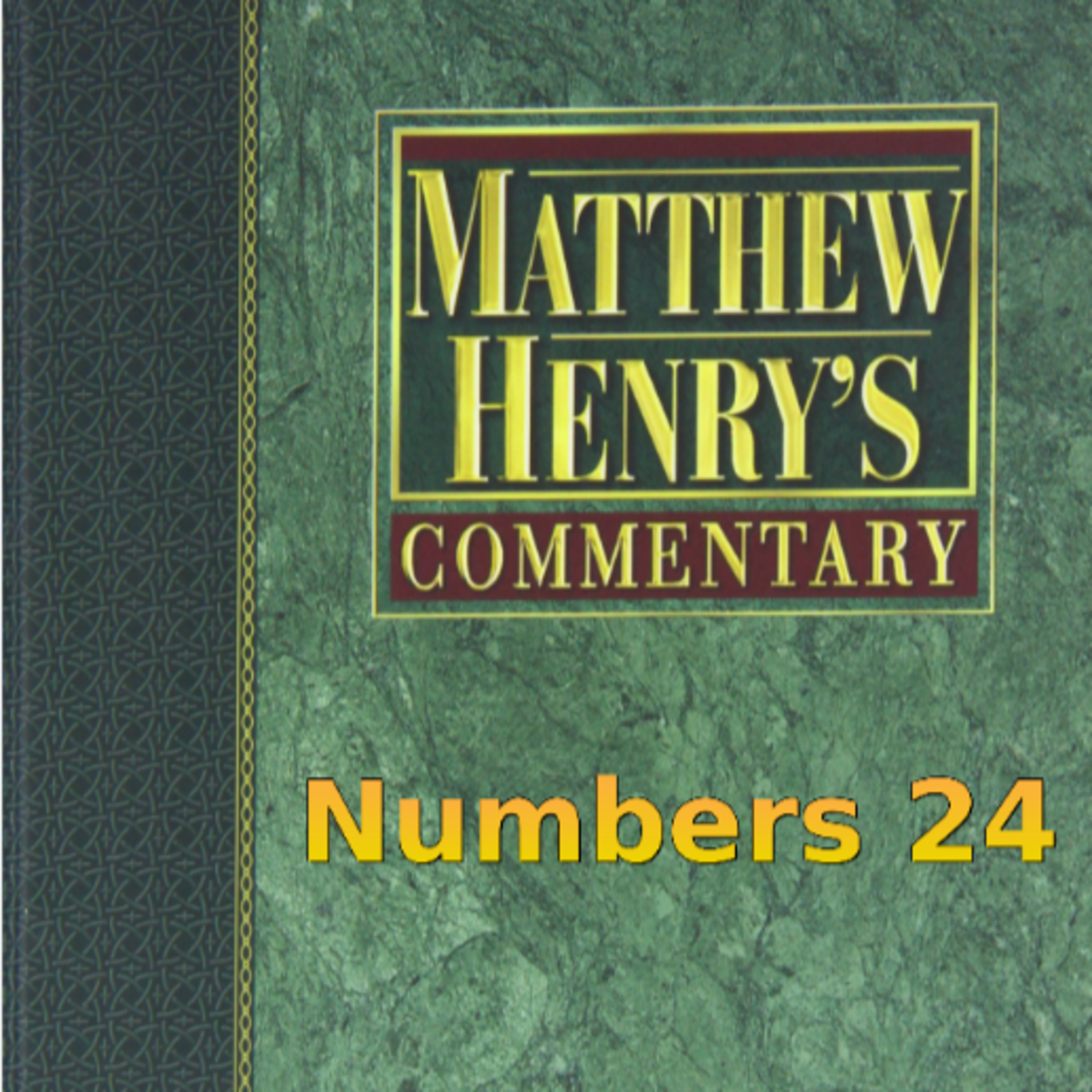 Matthew Henry's Commentary on the Whole Bible. Audio produced by Irv Risch. Numbers Chapter 24