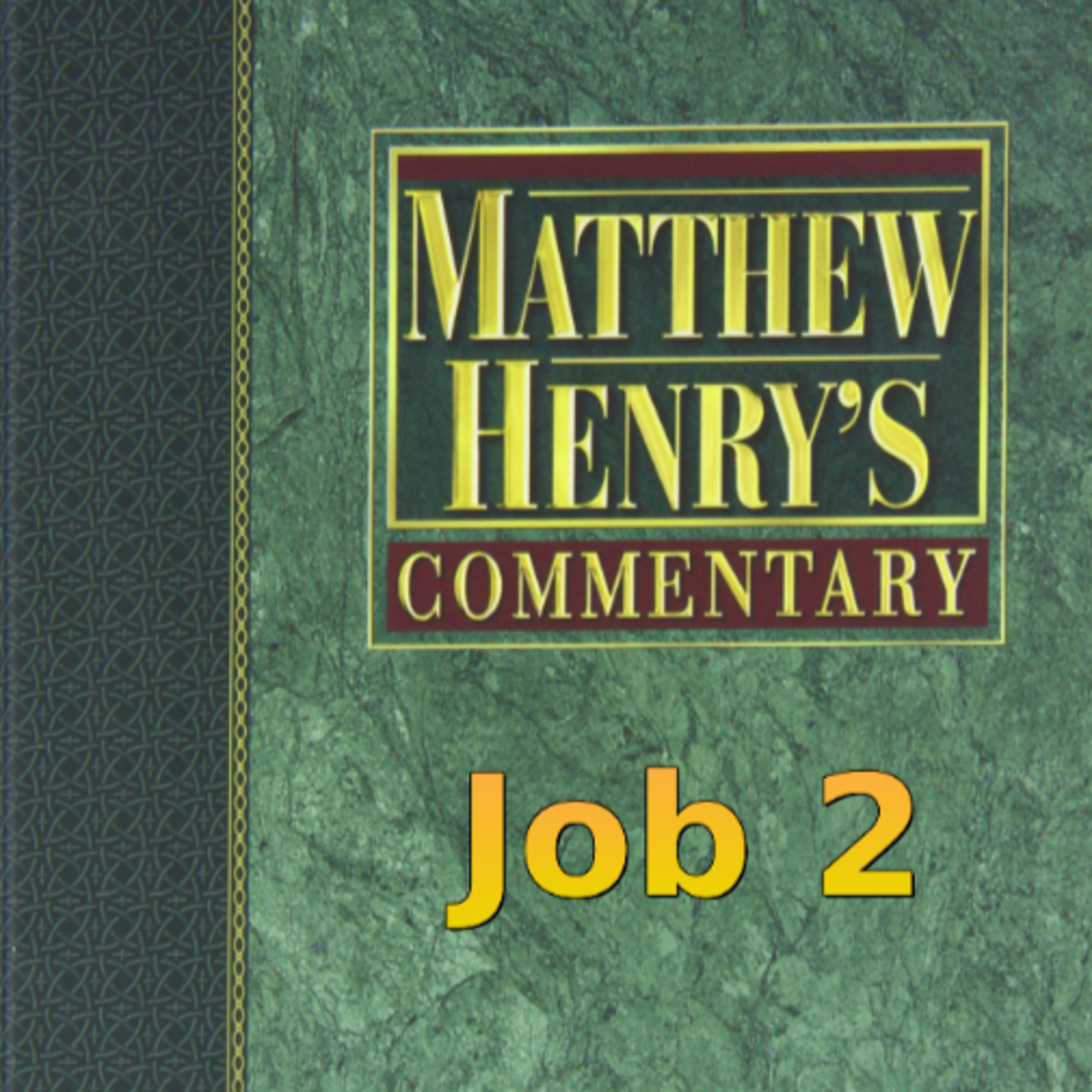 Matthew Henry's Commentary on the Whole Bible. Audio produced by Irv Risch. Job, Chapter 2