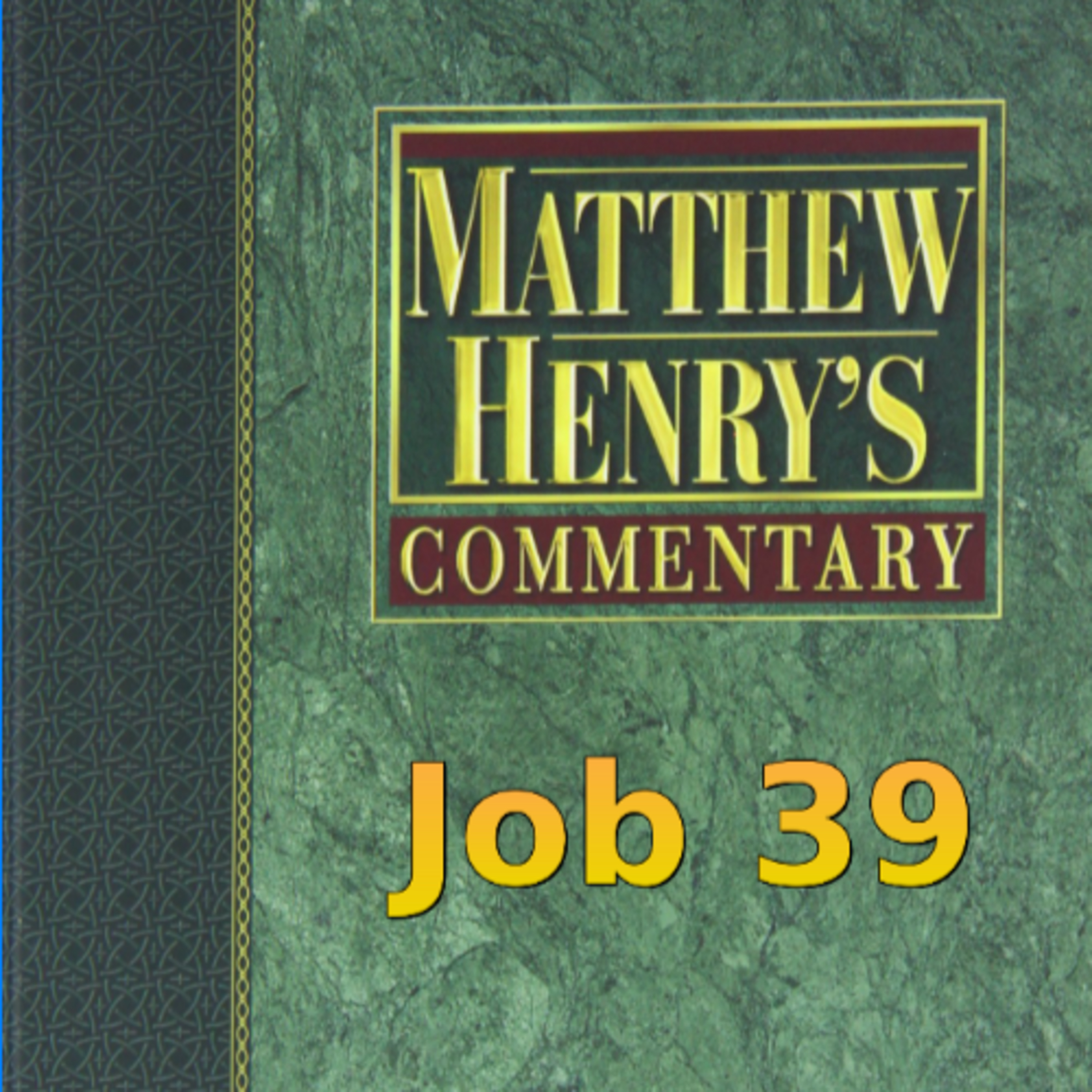 Matthew Henry's Commentary on the Whole Bible. Audio produced by Irv Risch. Job, Chapter 39