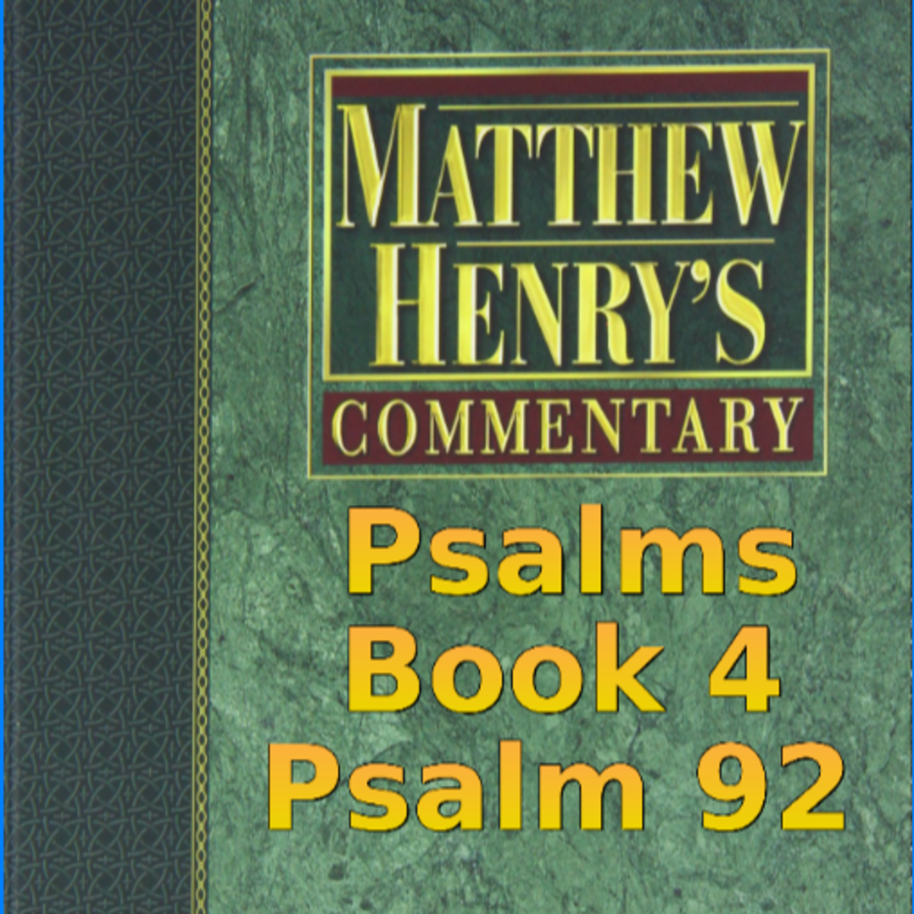 Matthew Henry's Commentary on the Whole Bible. Audio produced by Irv Risch. Psalm, Psalm 92