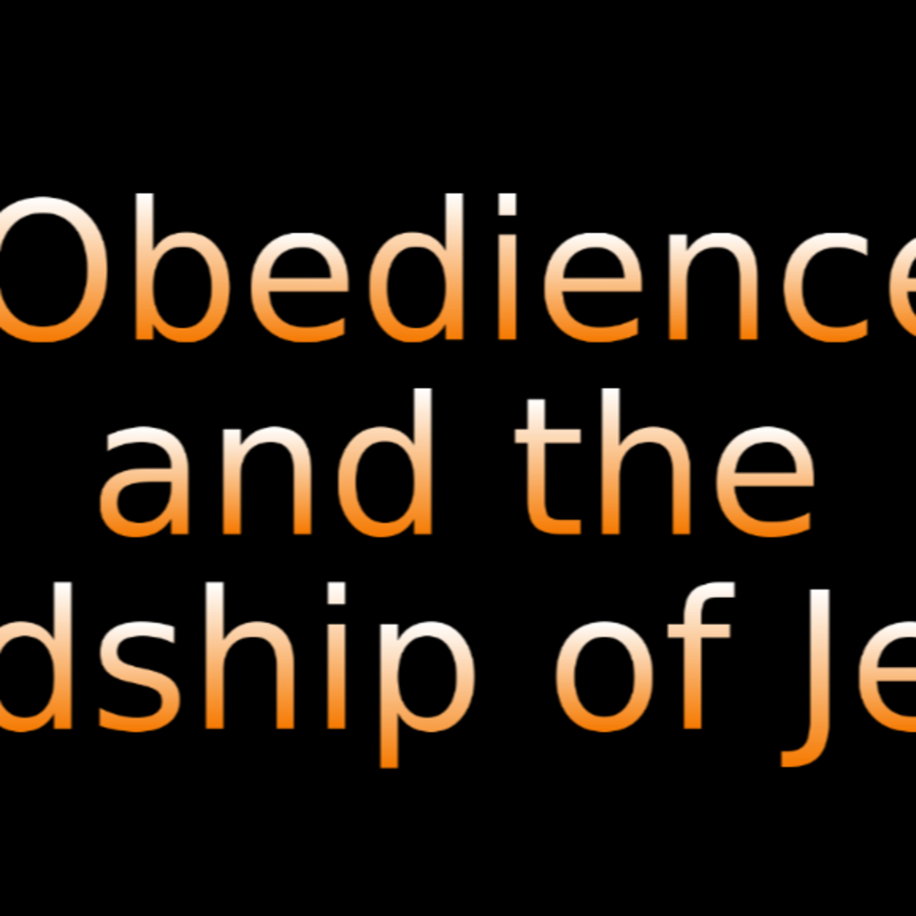 Obedience and the Lordship of Jesus on Down to Earth But Heavenly Minded Podcast.