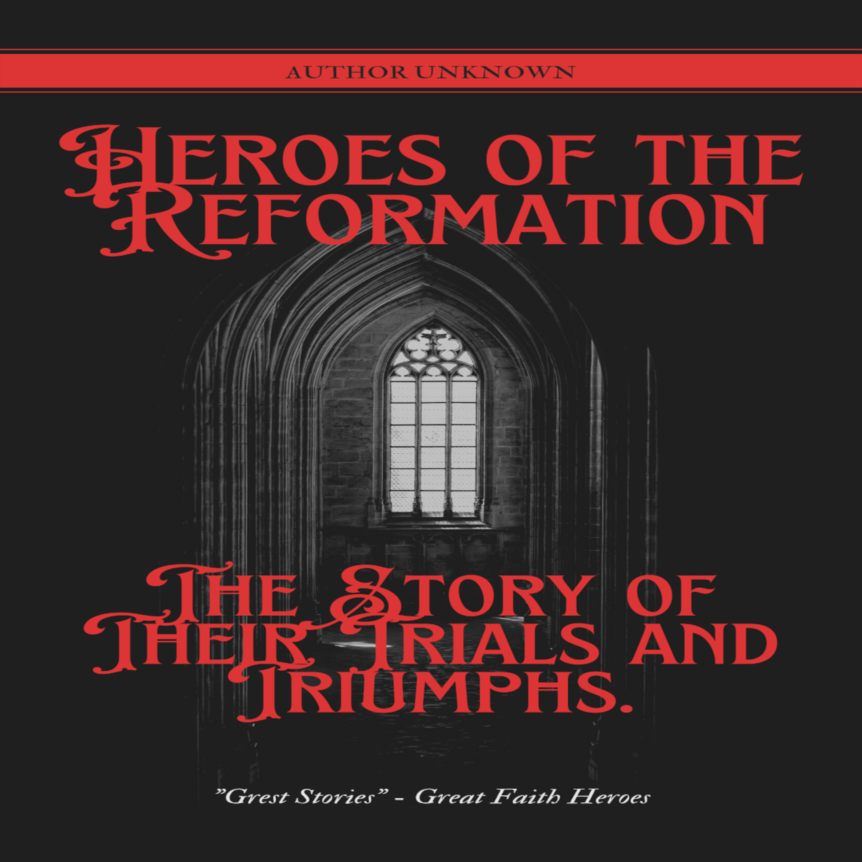 Heroes of the Reformation, Martin Luther