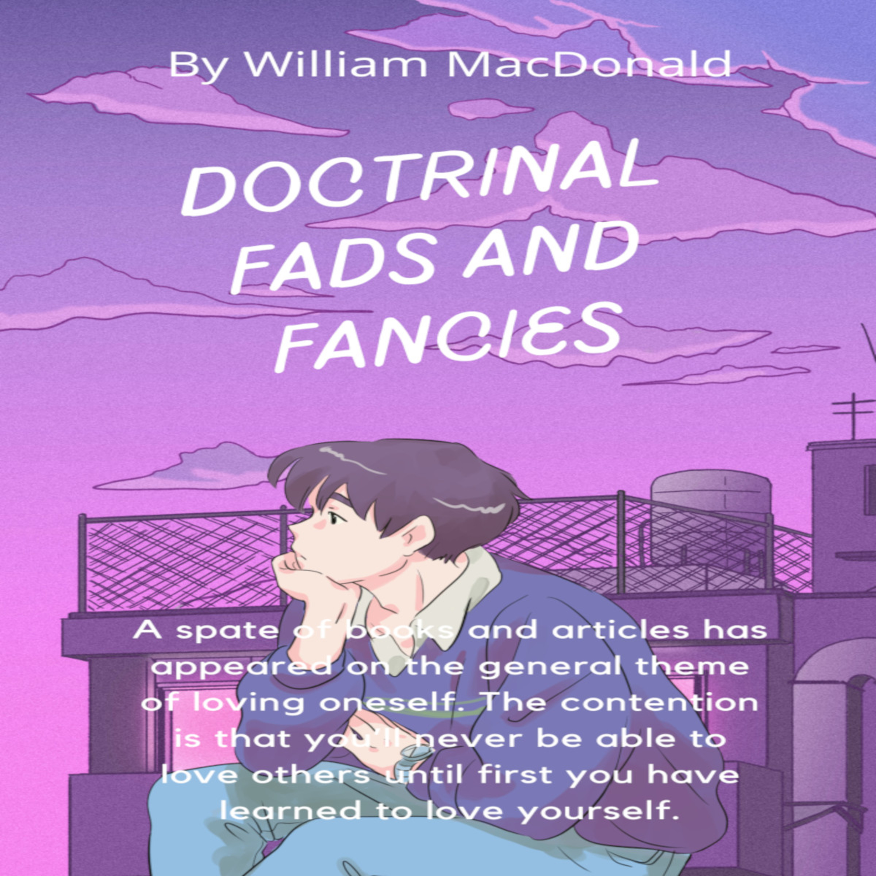 Articles and Writings by William MacDonald. Doctrinal Fads And Fancies episode artwork