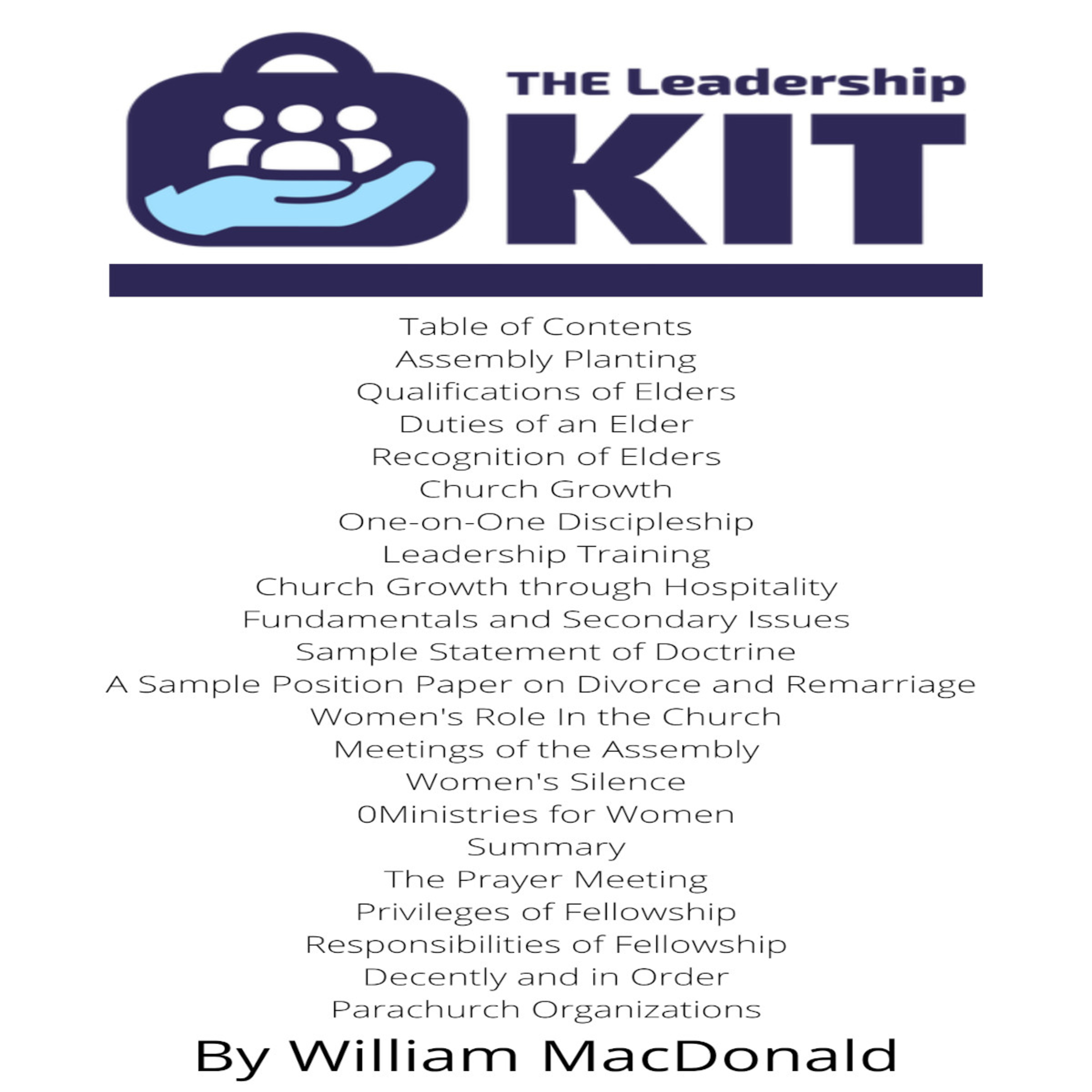 Articles and Writings by William MacDonald. Leadership Kit