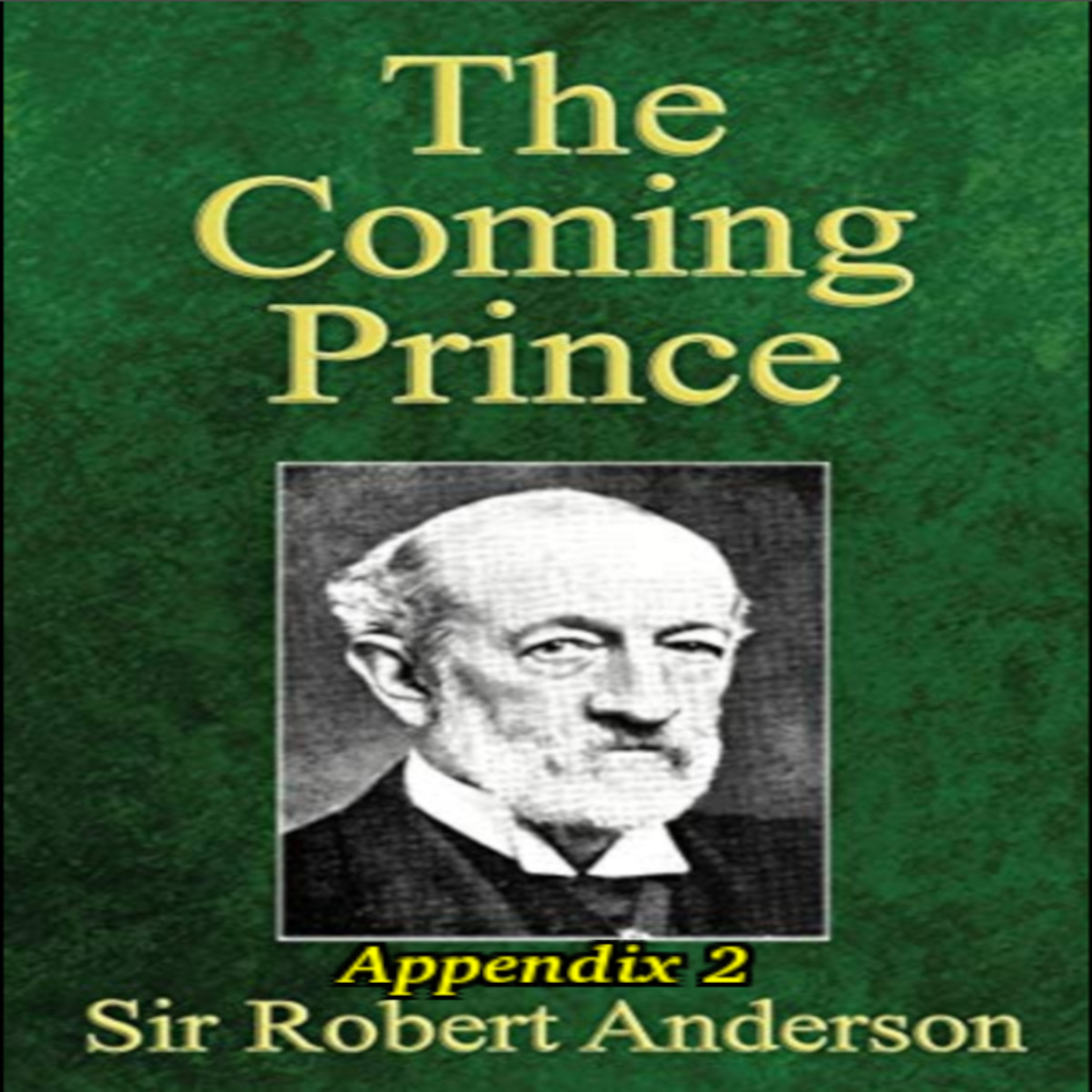 The Coming Prince by Sir Robert Anderson. Appendix 2