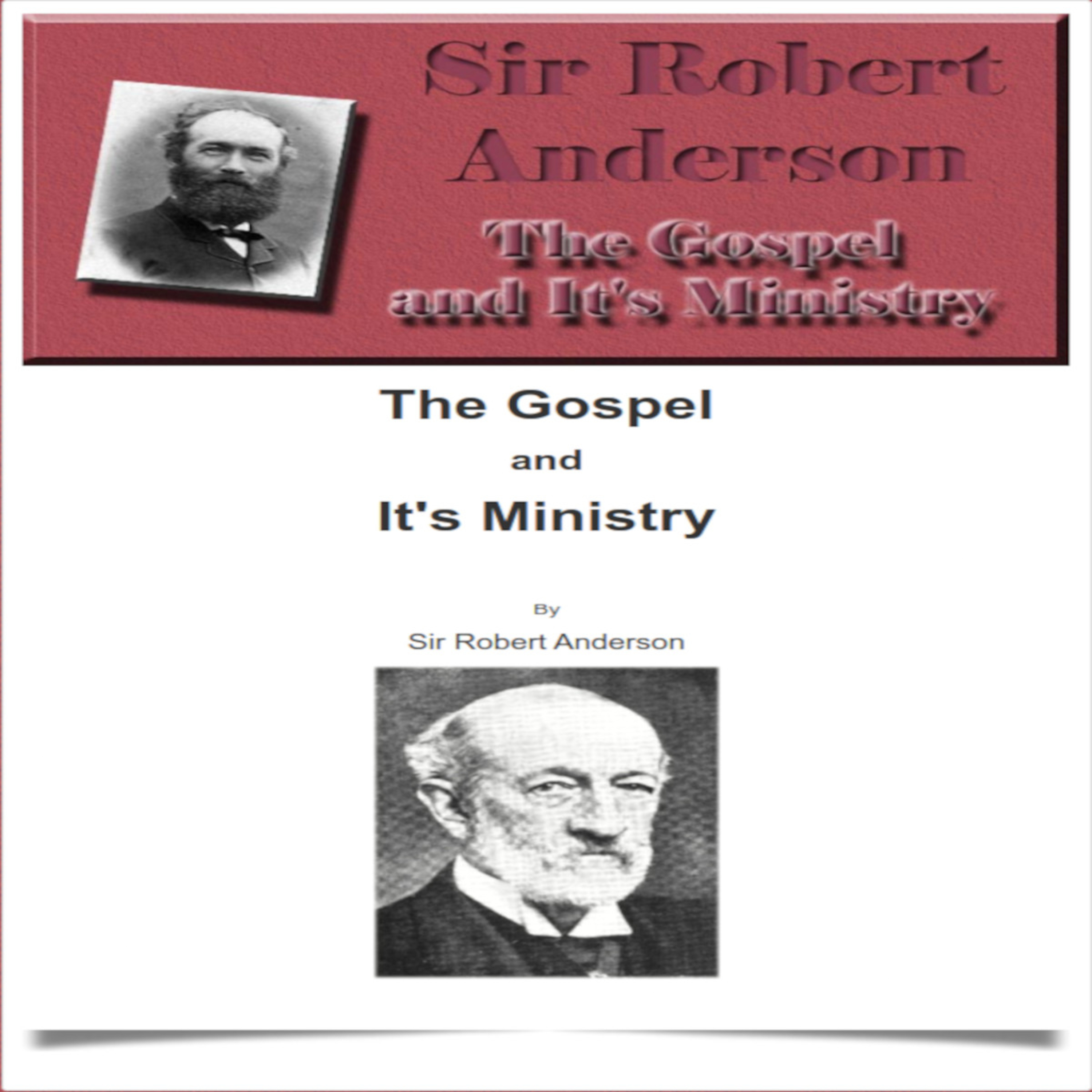 The Gospel and Its Ministry, By Sir Robert Anderson, Chapter 10