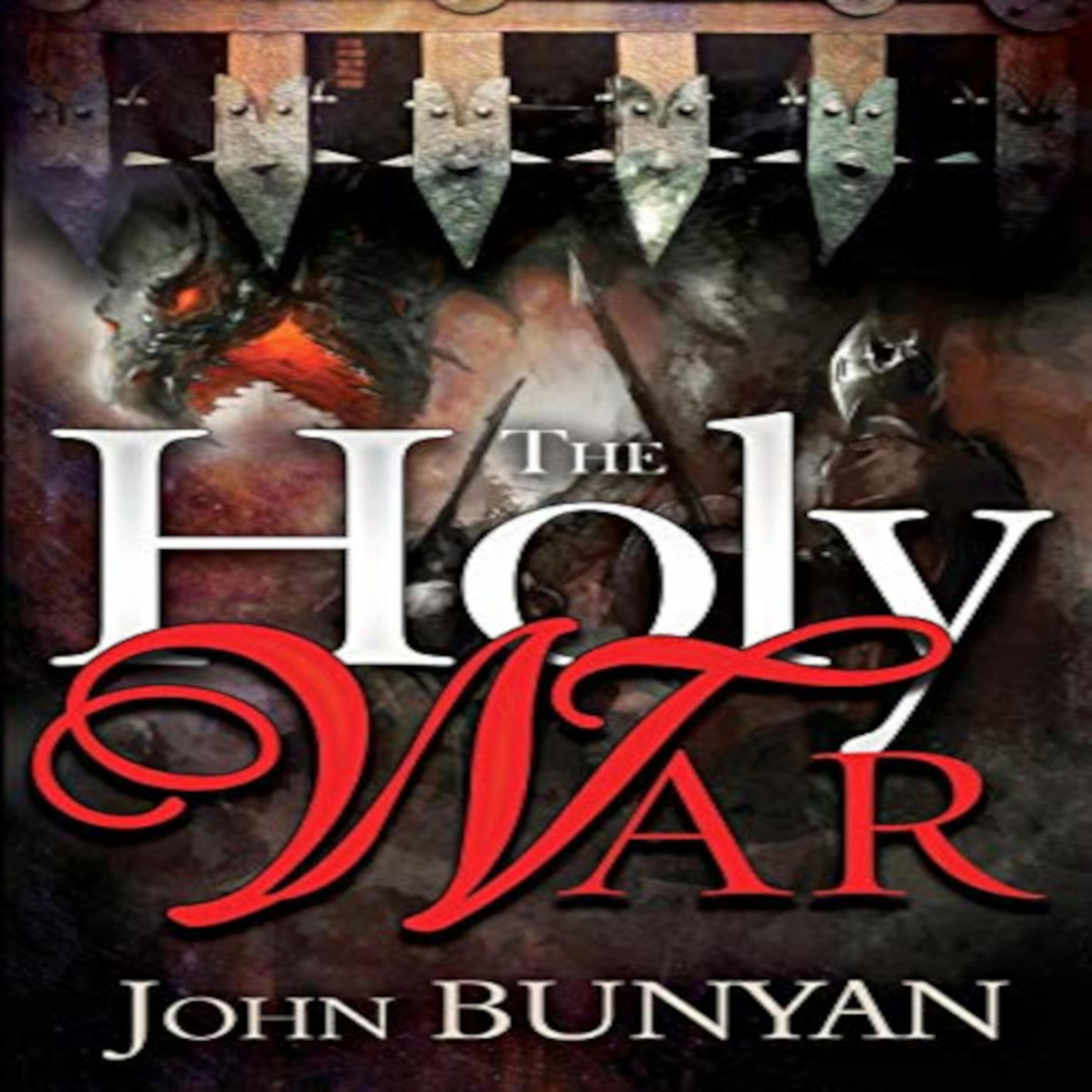 The Holy War, The Works of John Bunyan, by John Bunyan