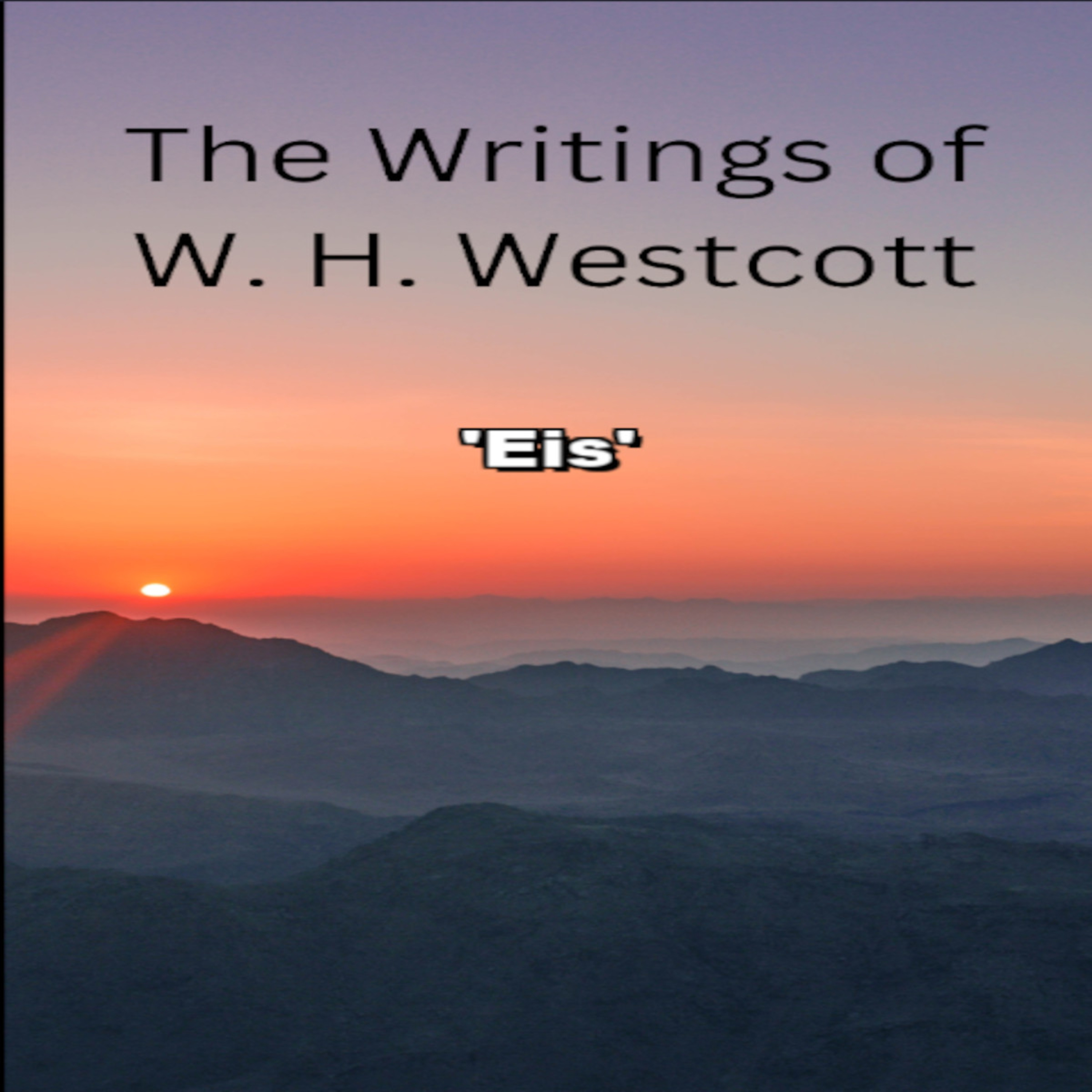 The Writings and Teachings of W. H. Westcott, 'Eis' episode artwork
