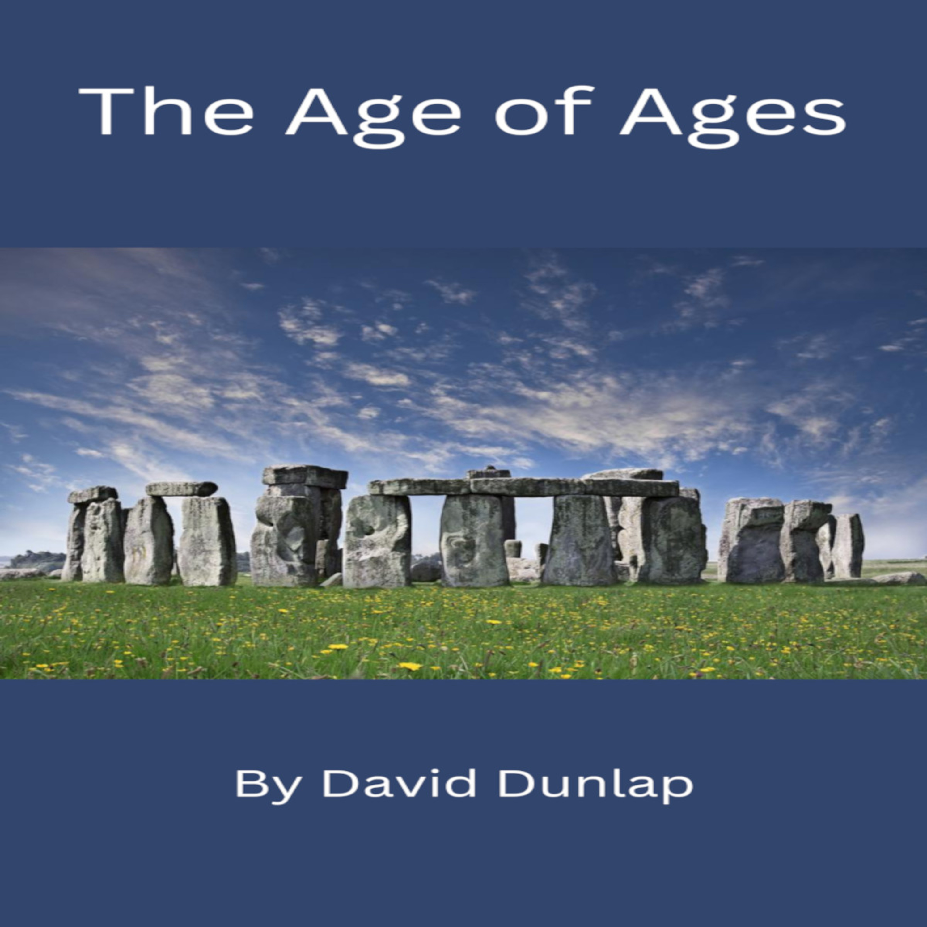 The Age of Ages, By David Dunlap episode artwork