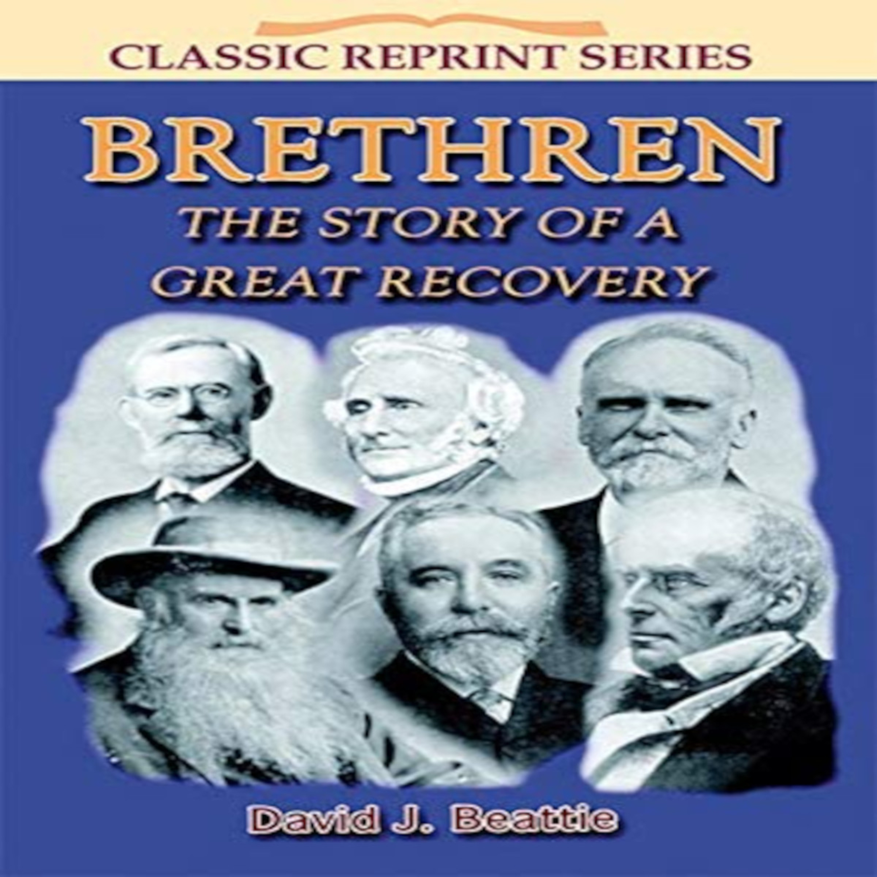 Brethren, The Story Of A Great Recovery by David J Beattie. Chapter 24