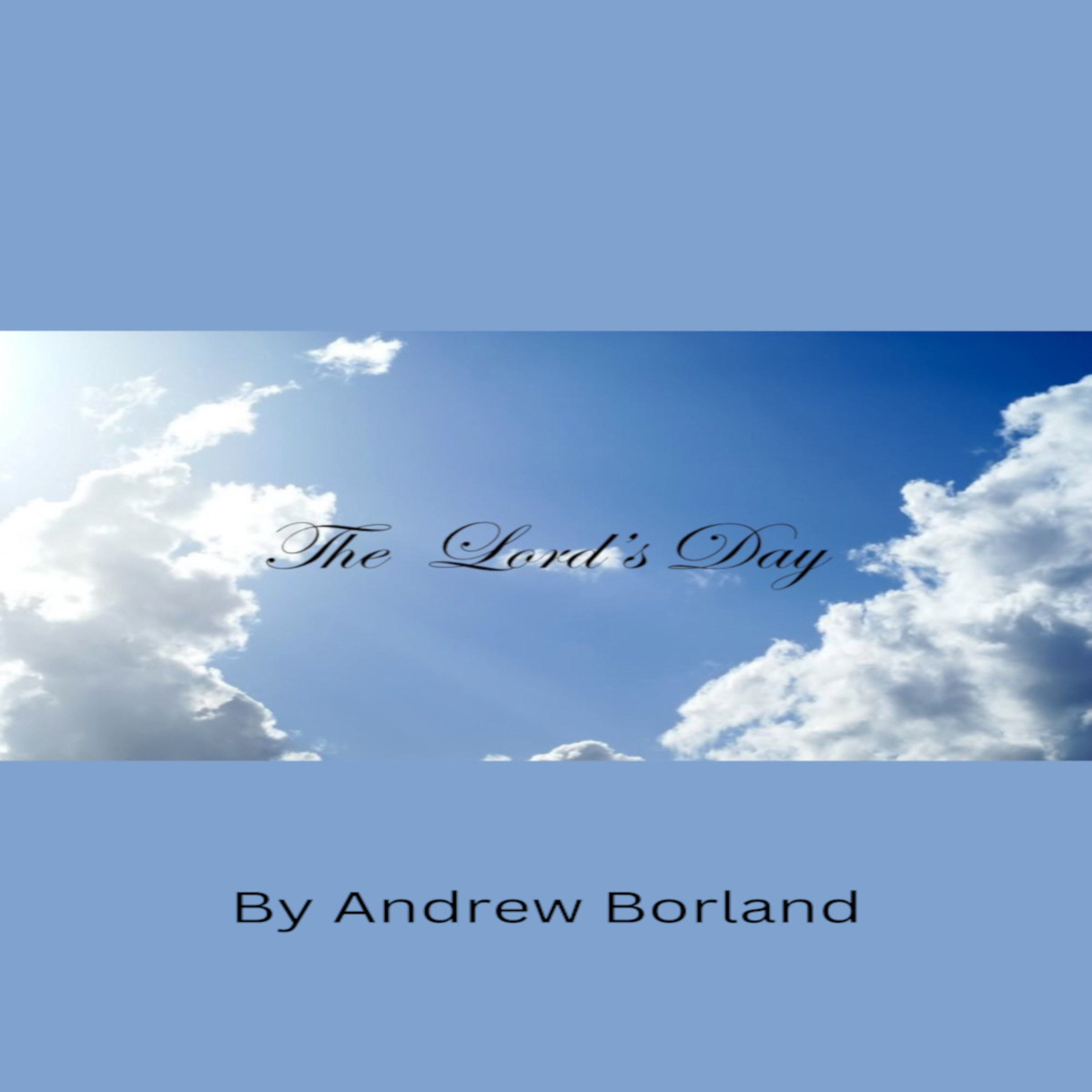 The Observance of the Lord's Day 
