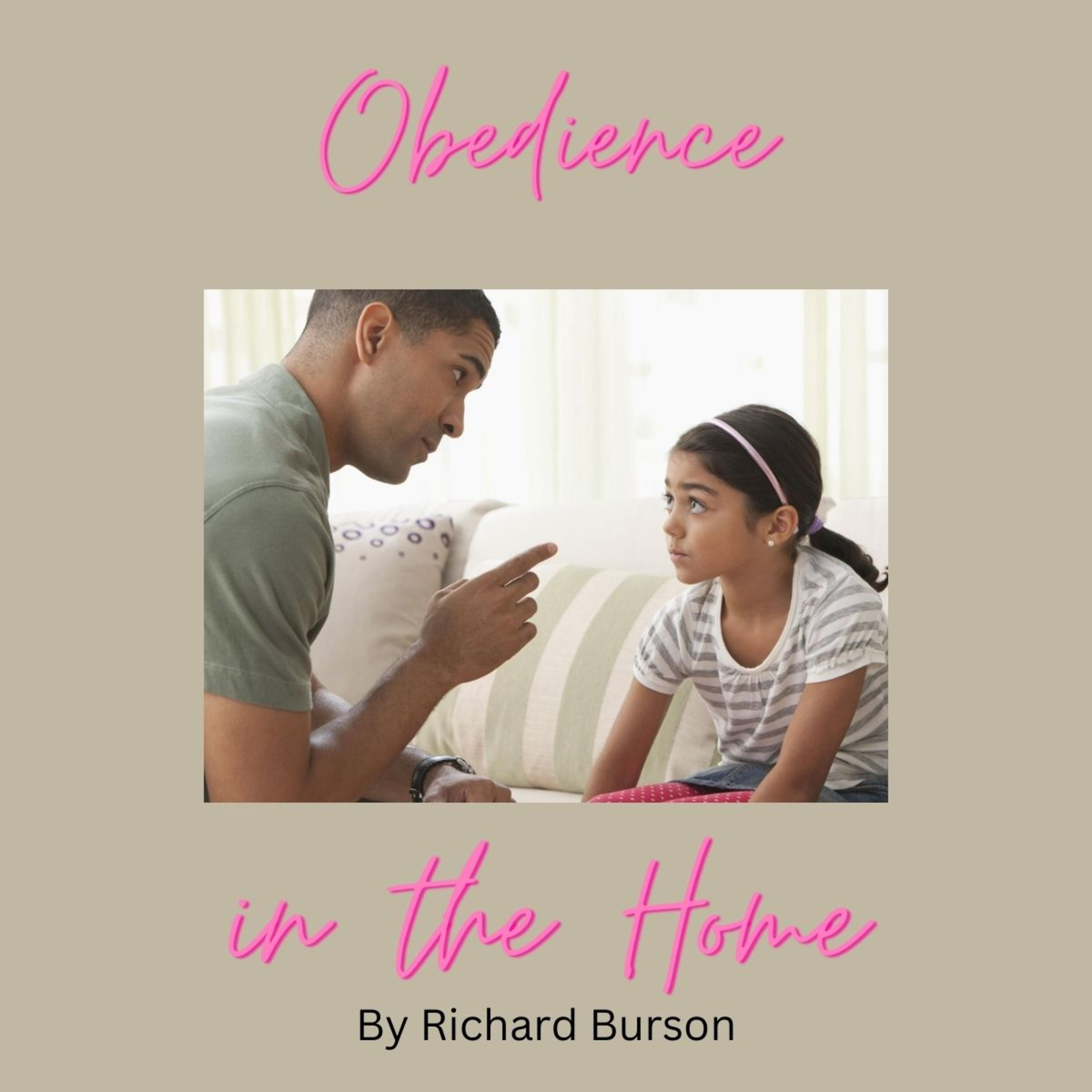 Obedience in the Home by Richard Burson episode artwork