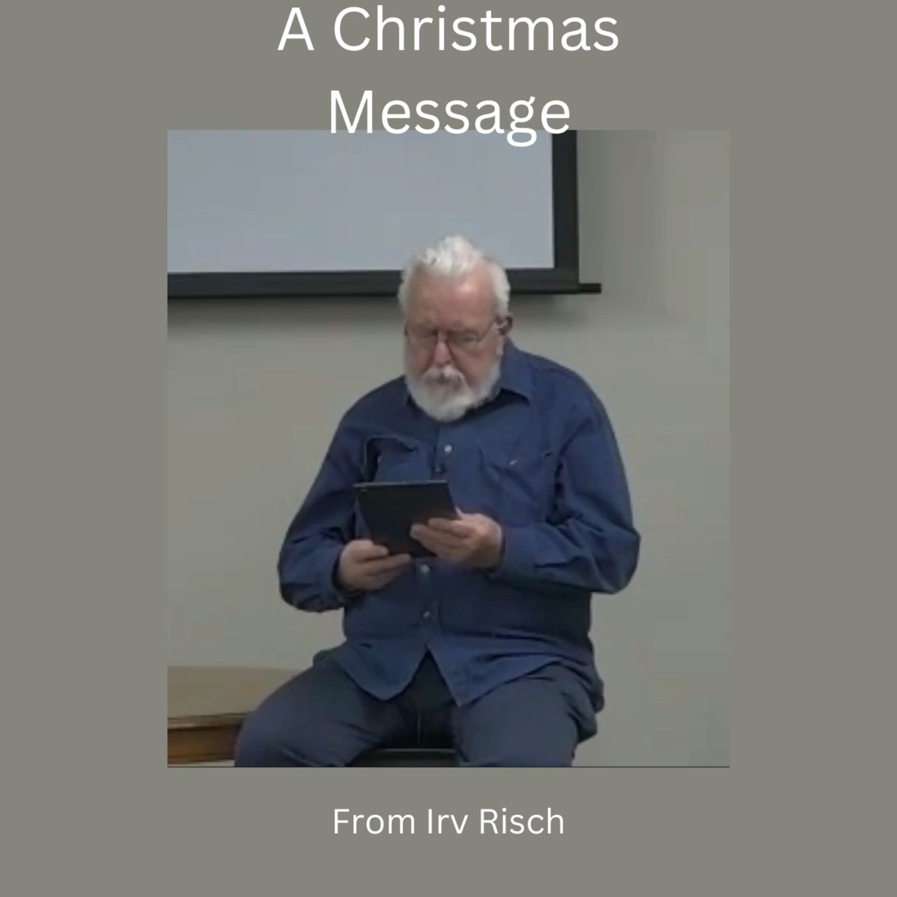 A Christmas Message for my Listening Audience by Irv Risch episode artwork