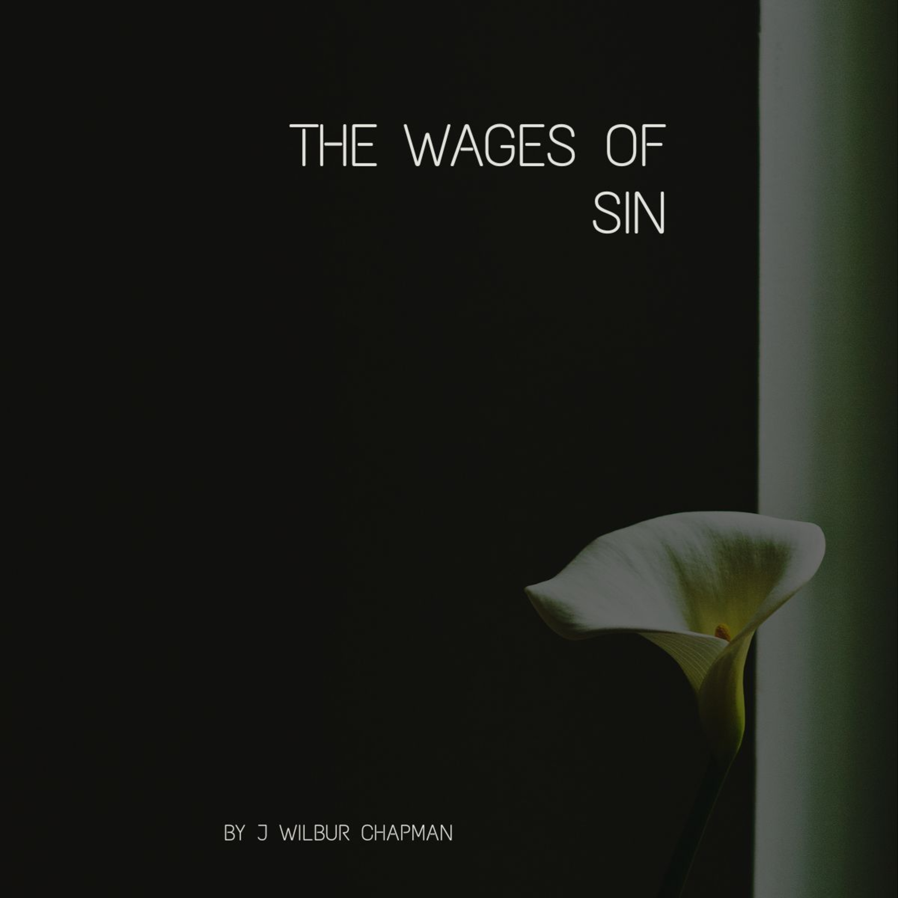 The Wages of Sin by J Wilbur Chapman episode artwork